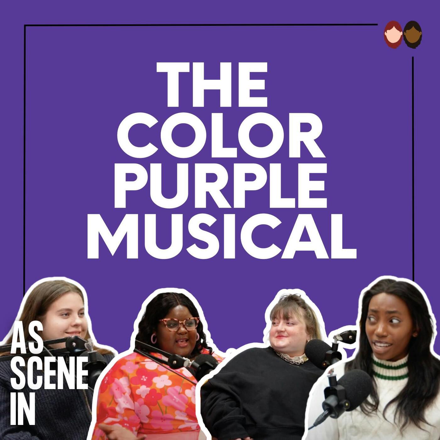 Ep 80: The Color Purple Musical is coming to London | As Scene In Podcast