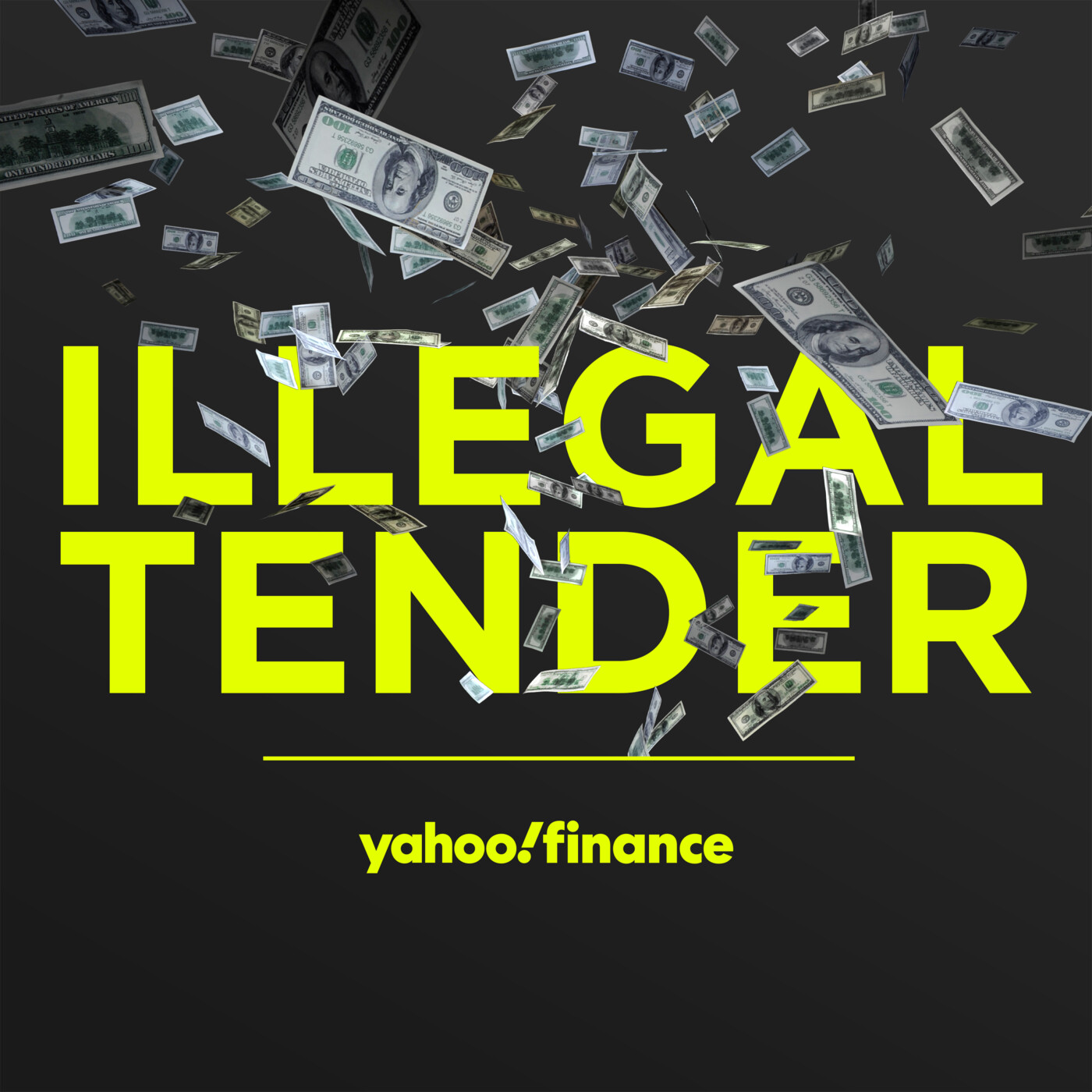 Introducing Illegal Tender: A new series by Yahoo Finance