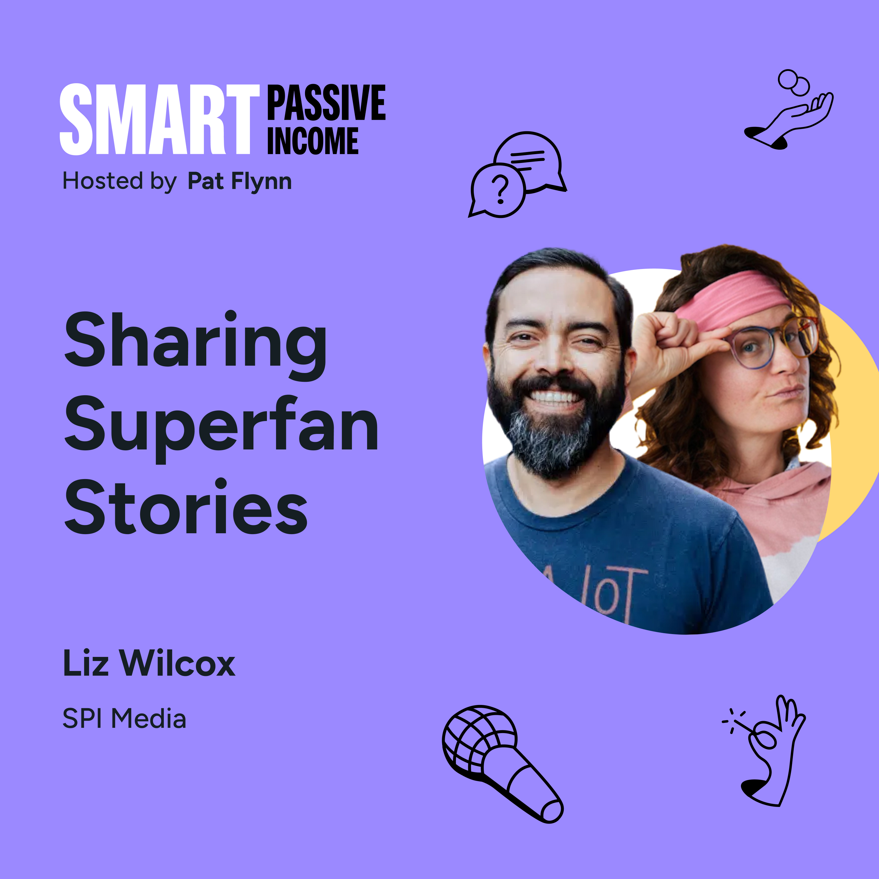 SPI 931: Sharing Superfan Stories