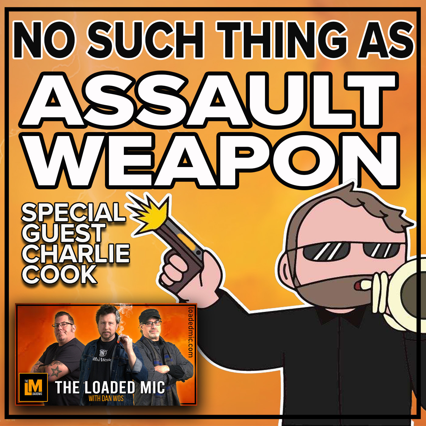 THE GUN GRABBERS ARE LOSING | CHARLIE COOK | The Loaded Mic | EP210