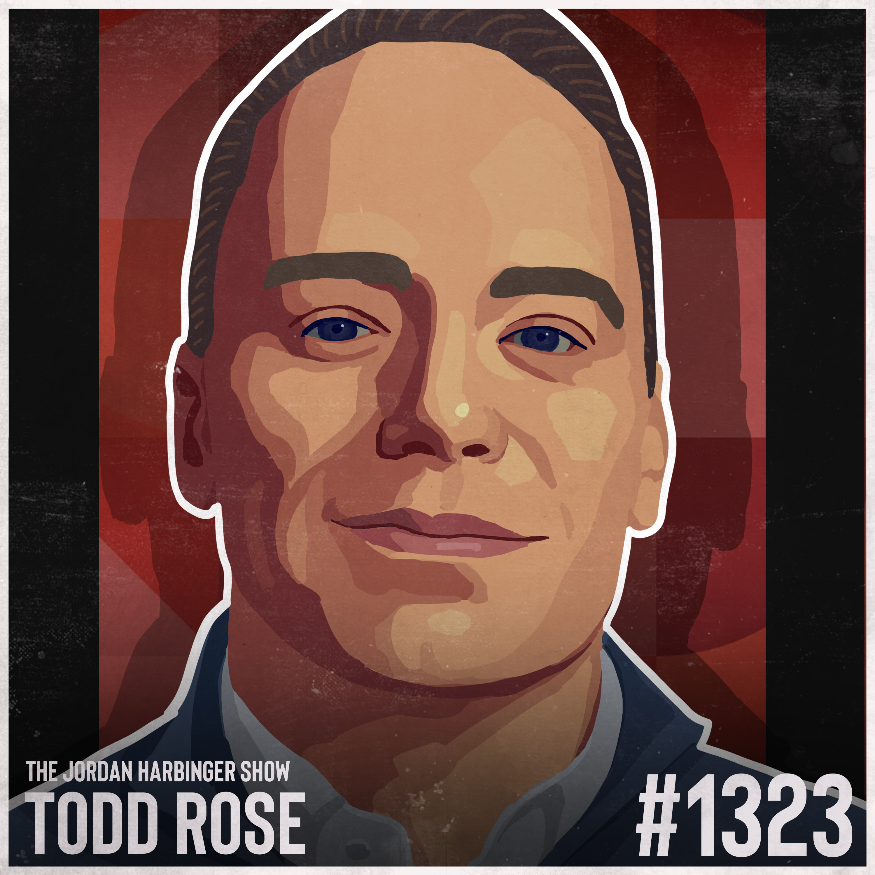 1323: Todd Rose | The Collective Illusions Tearing America Apart