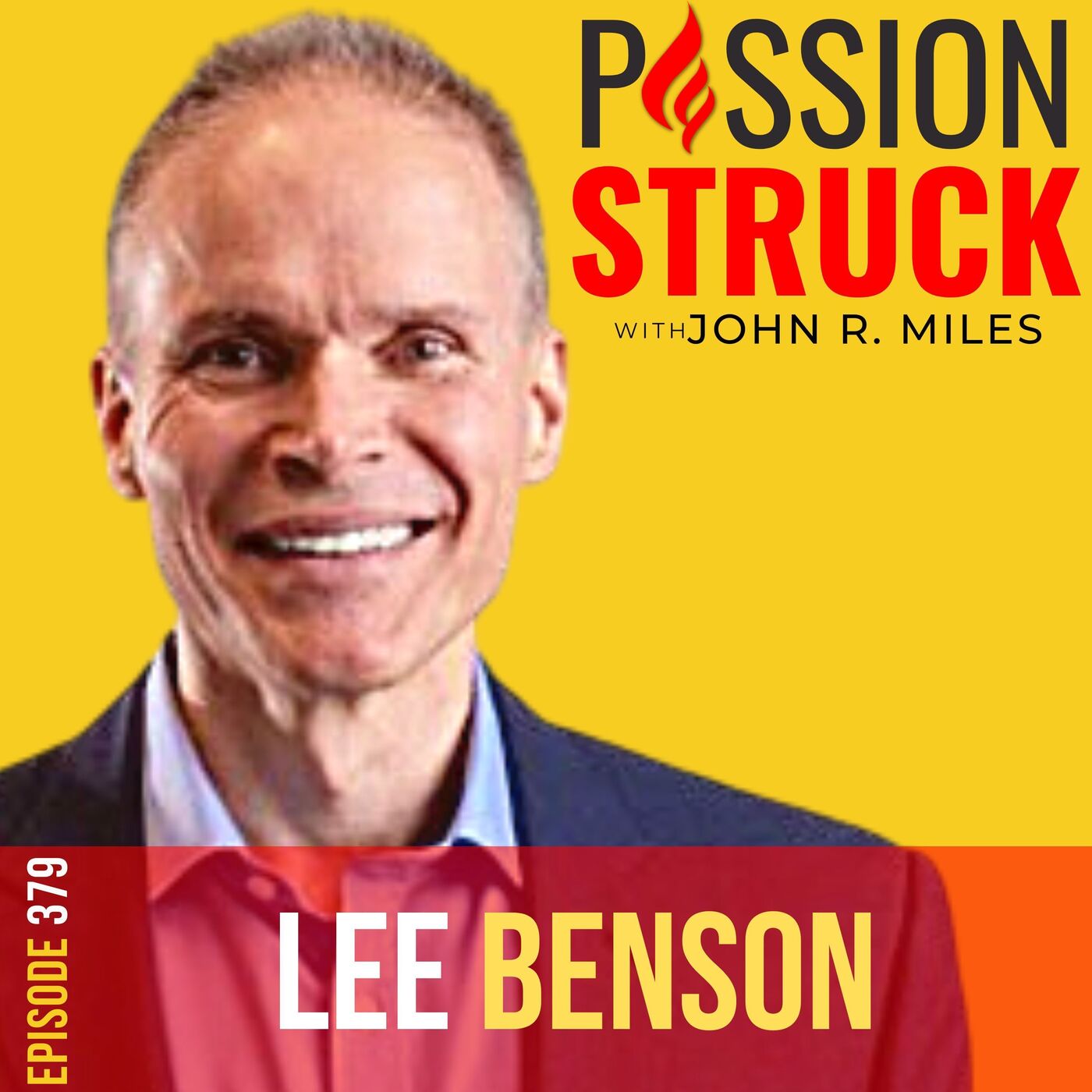 Passion Struck with John R. Miles