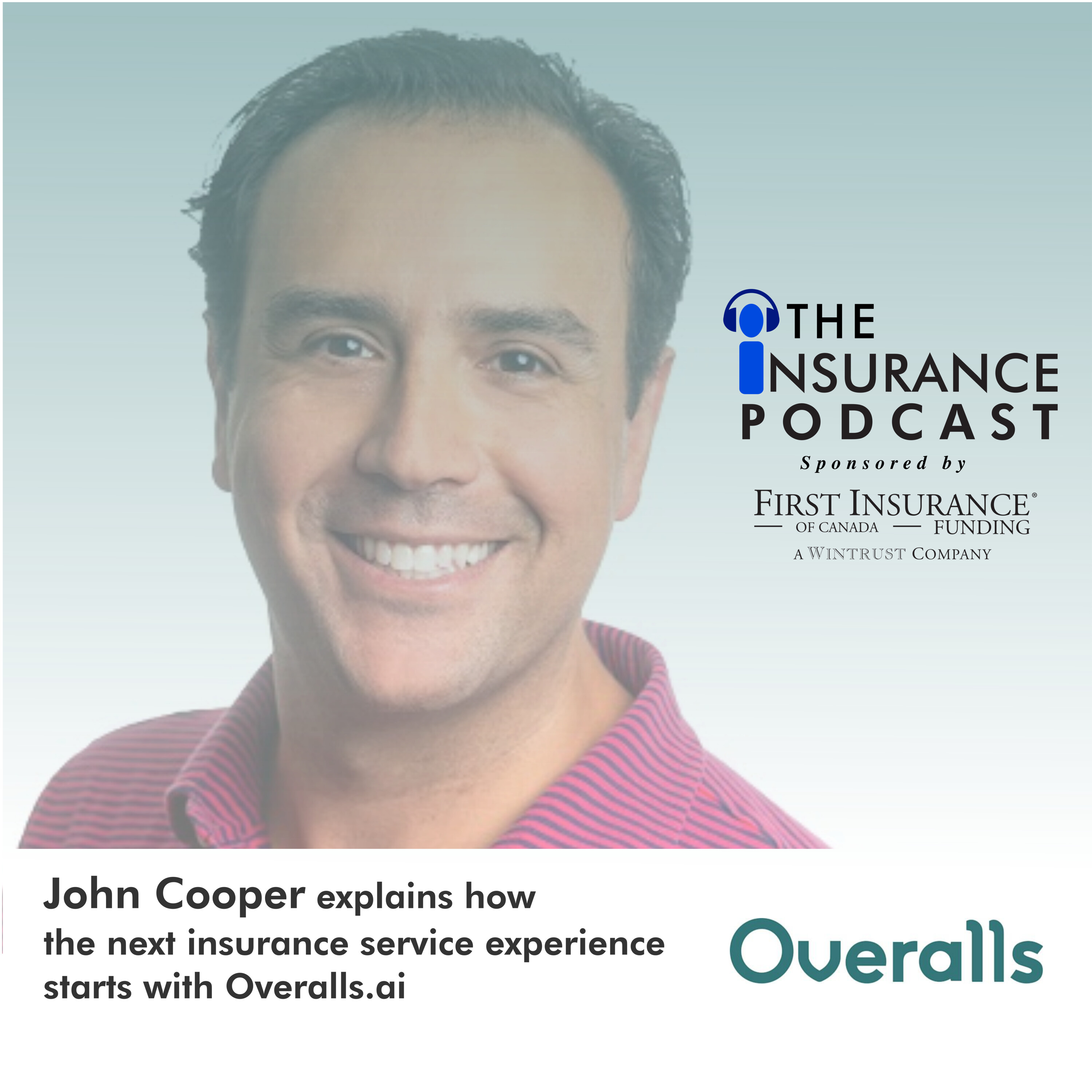 John Cooper knows Overalls are part of the next insurance customer experience