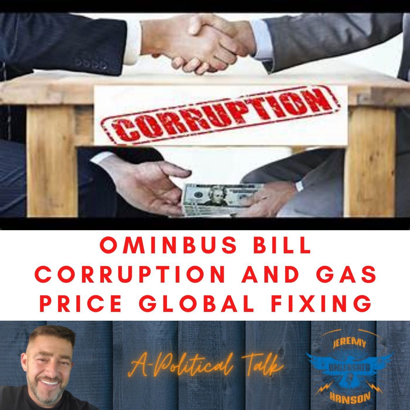 Outrage 1.5 trillion Omnibus bill & Global Gas price fixing episode artwork