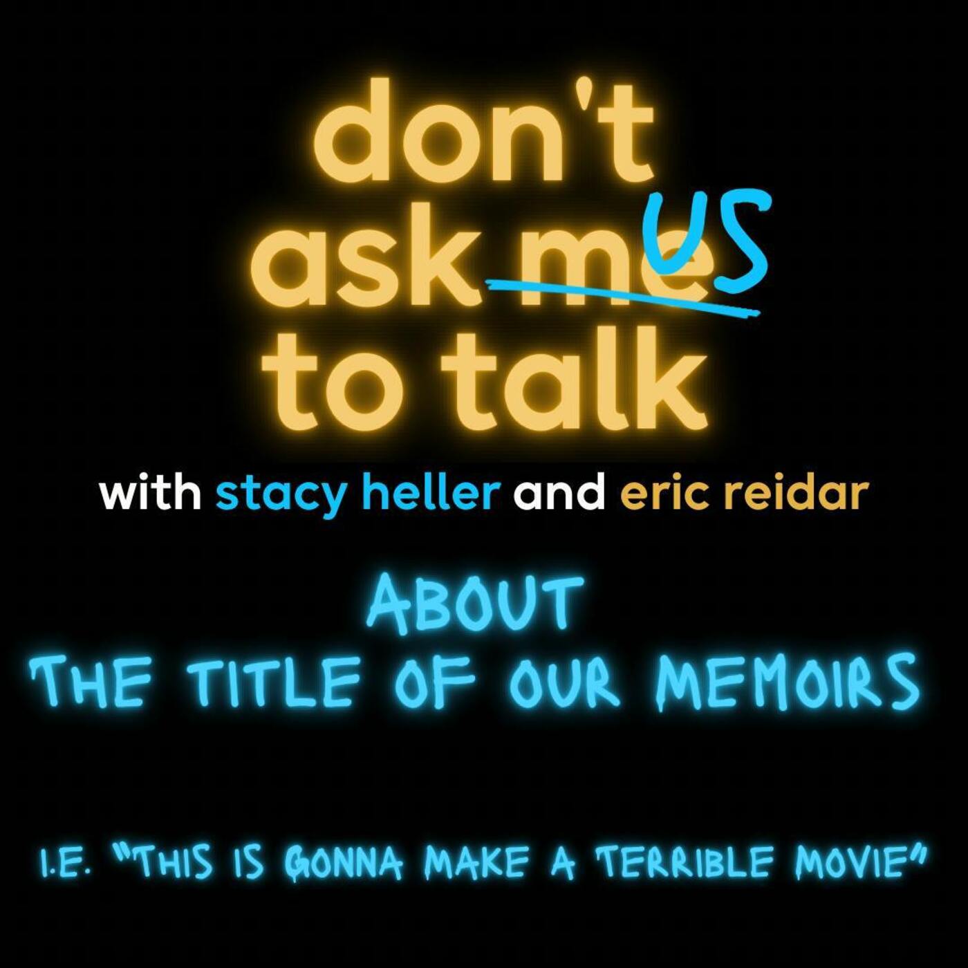Don’t Ask Us to Talk: About the Title of Our Memoir episode artwork