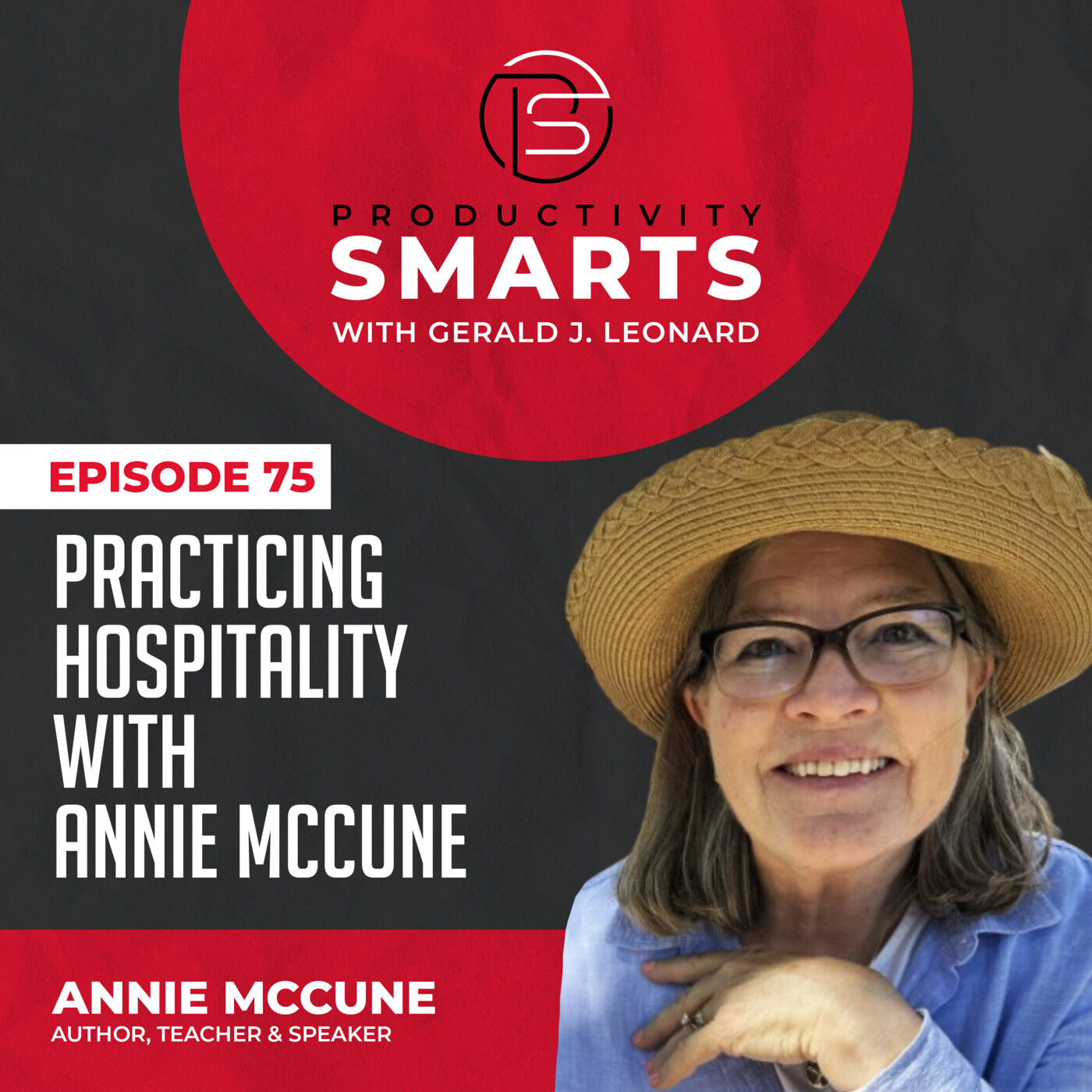 Productivity Smarts 075 - Practicing Hospitality with Annie McCune