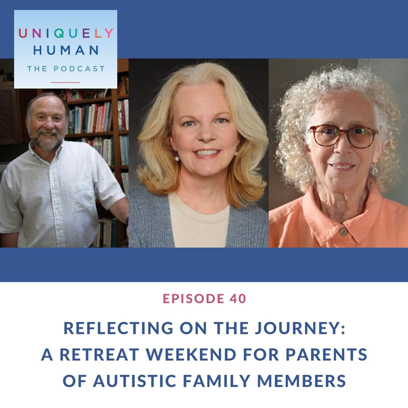 Reflecting on the Journey: A Retreat Weekend for Parents of Autistic Family Members episode artwork