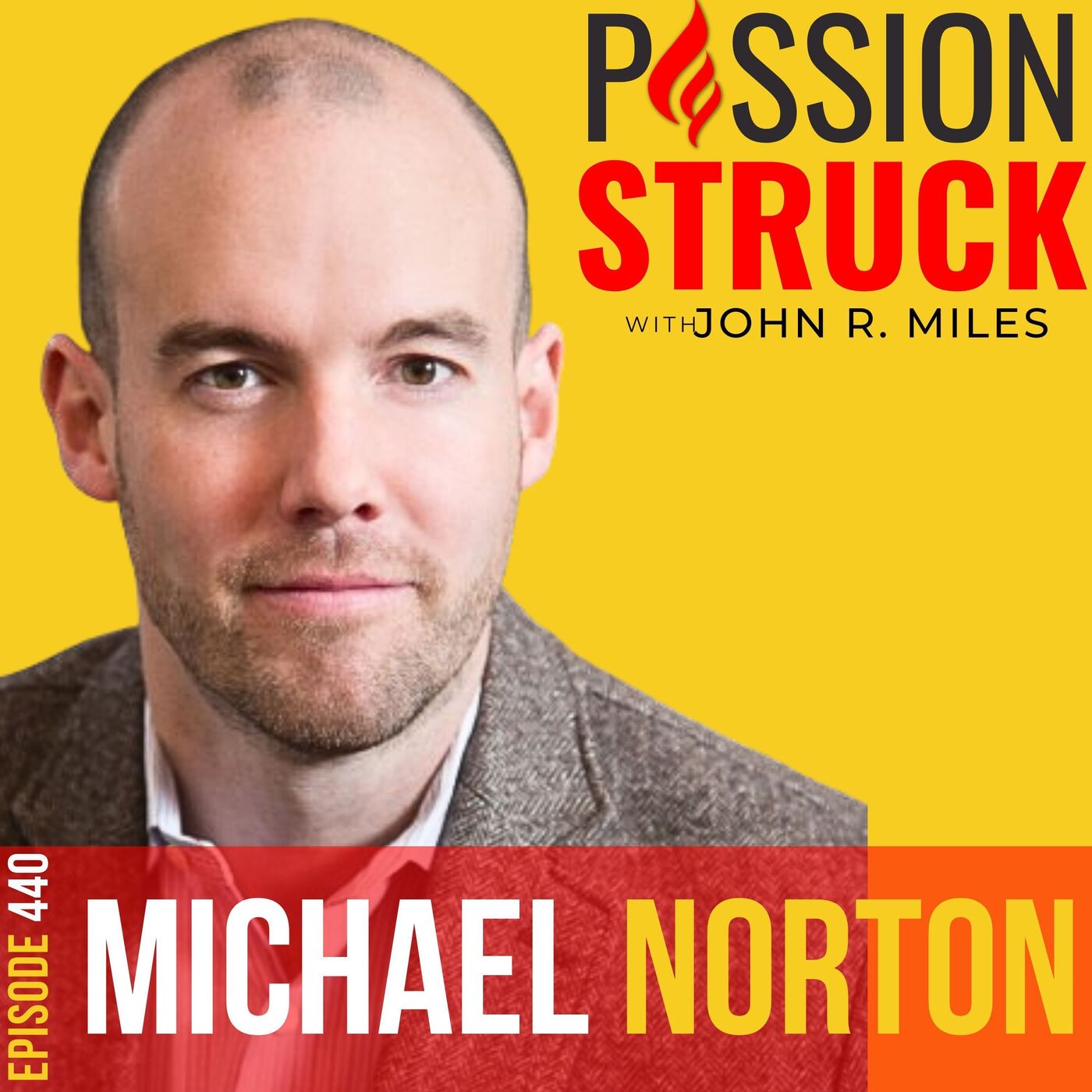 Passion Struck with John R. Miles