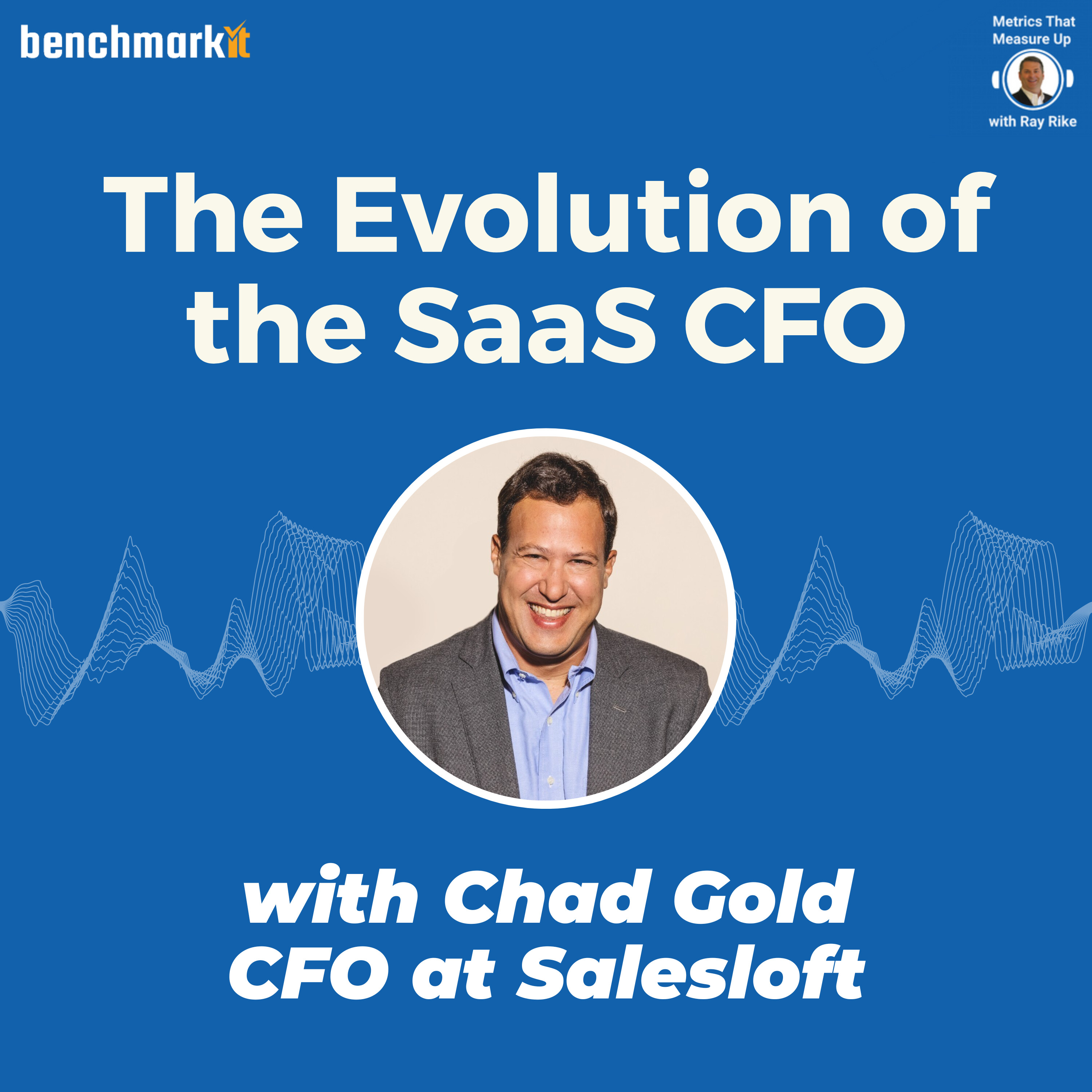 The Evolution of the SaaS CFO Role - with Chad Gold, Salesloft