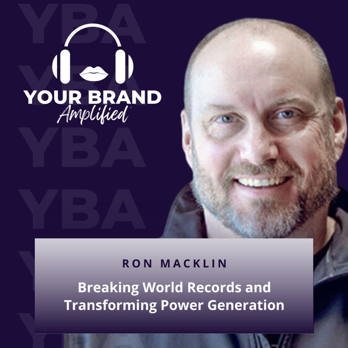S E192: Breaking World Records and Transforming Power Generation: A Conversation with Ron Macklin episode artwork