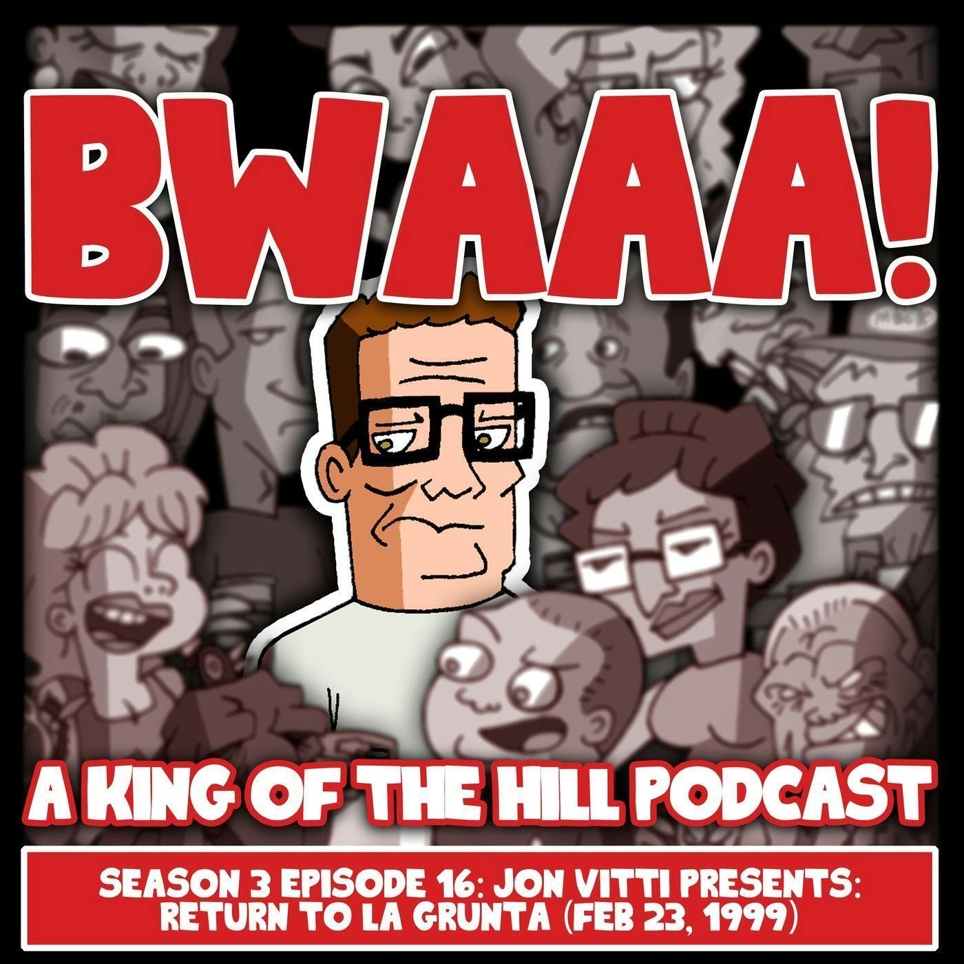 Season 3 Episode 16: Jon Vitti Presents: Return to La Grunta (Feb 23, 1999)