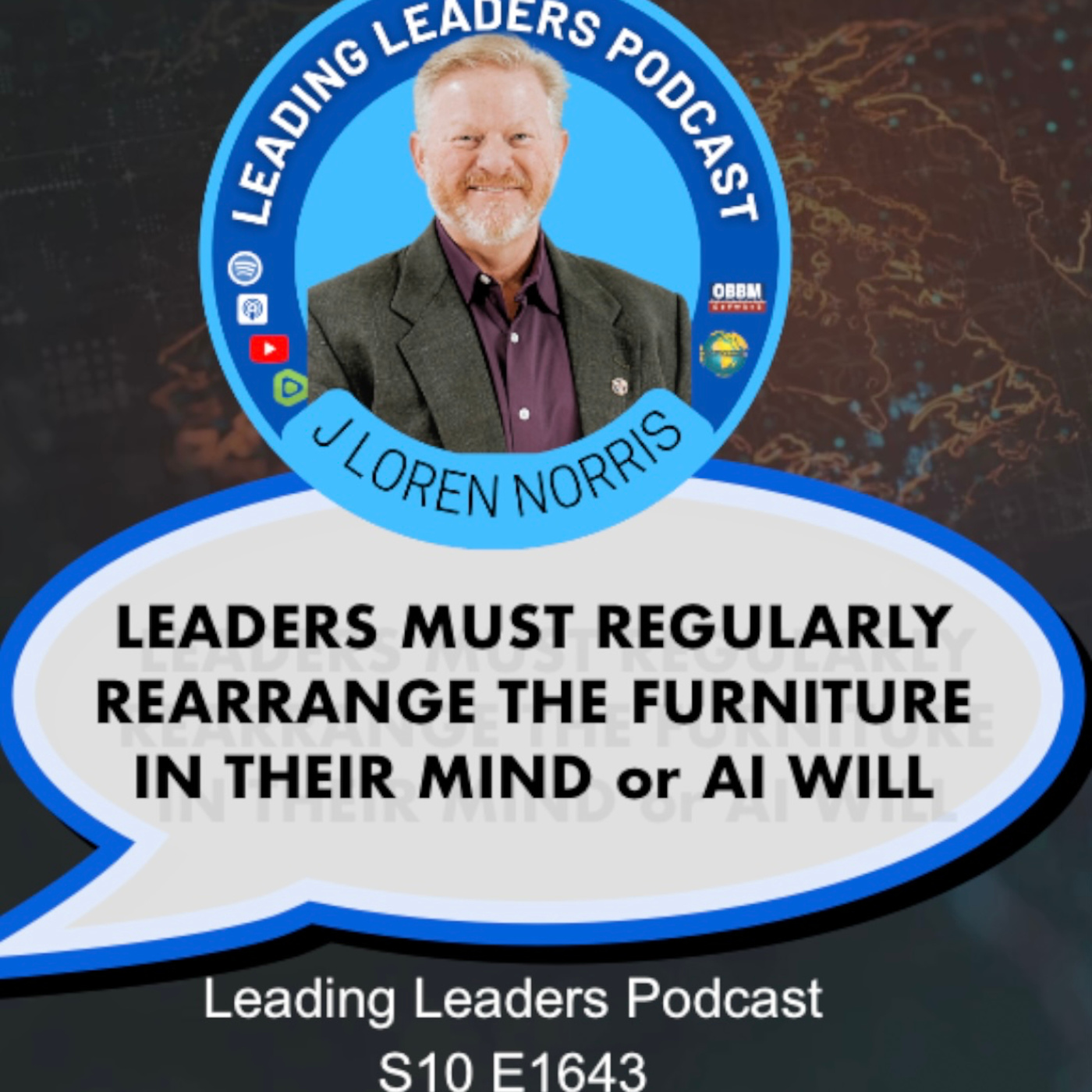 LEADERS MUST REGULARLY REARRANGE THE FURNITURE IN THEIR MIND or AI WILL