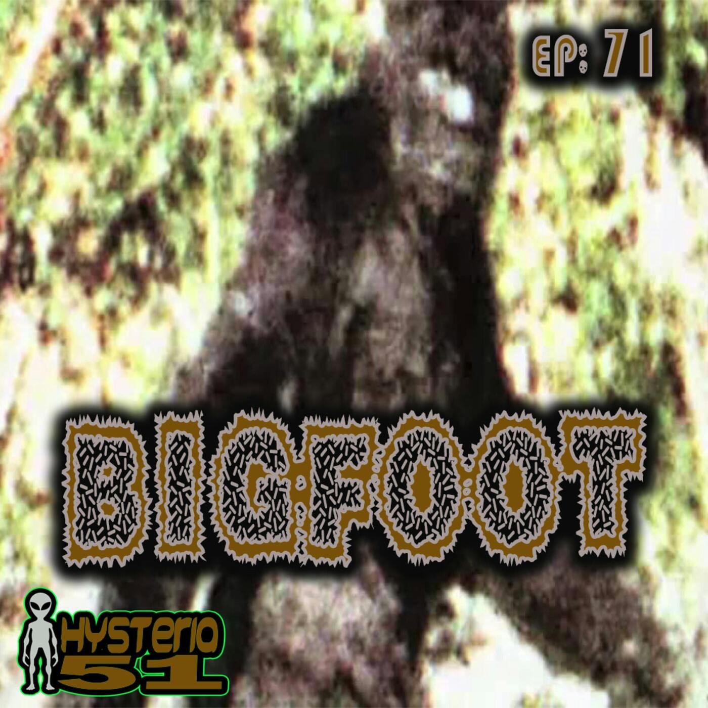 Bigfoot: America's Favorite Cryptid | 71 Bigfoot: America's Favorite Cryptid | 71