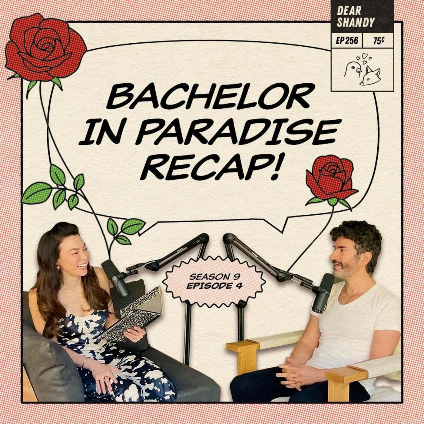 Bachelor In Paradise Recap: Ep 4 | Bacon, Eggs & A Side Of John Henry - Ep 256