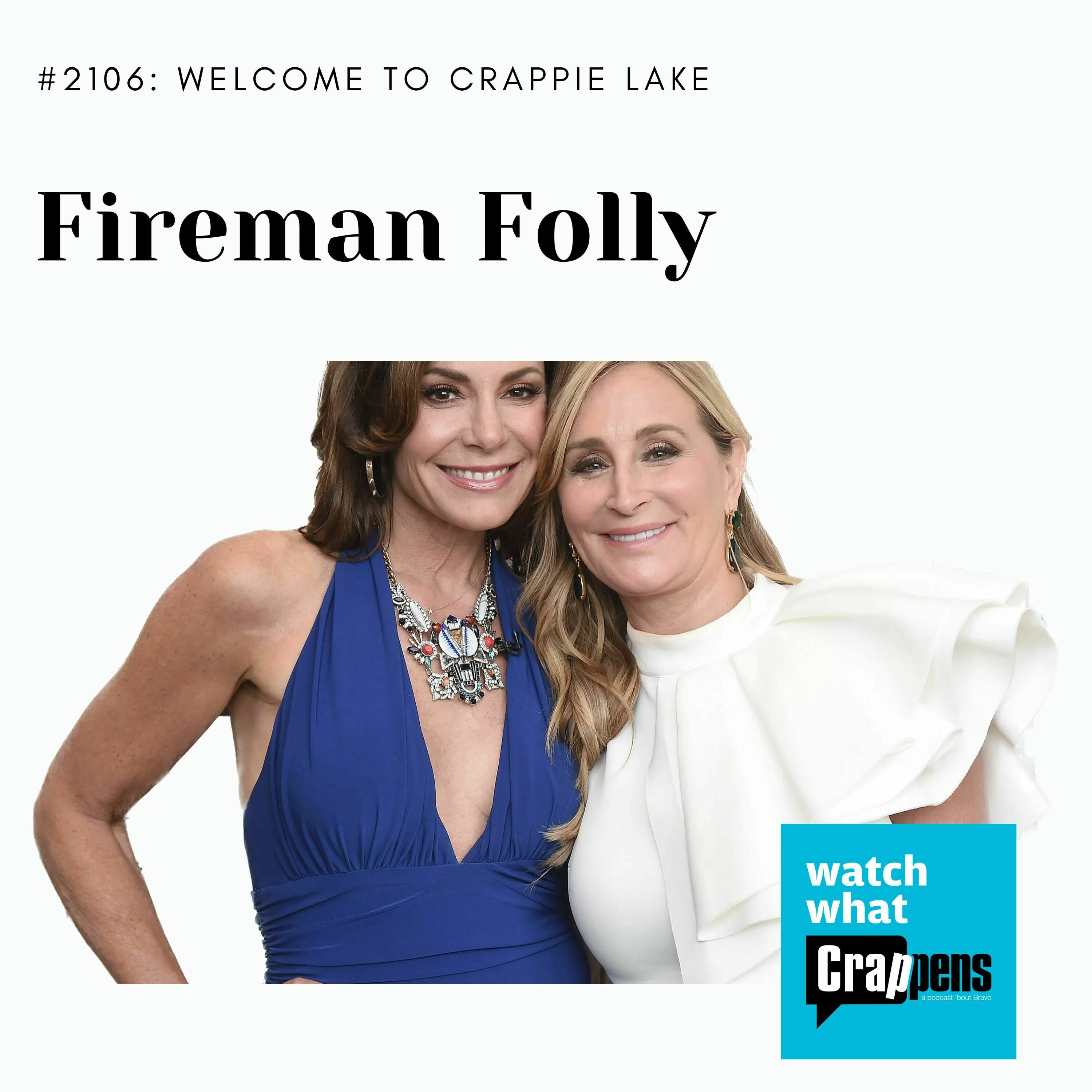 Welcome to Crappie Lake: Fireman Folly