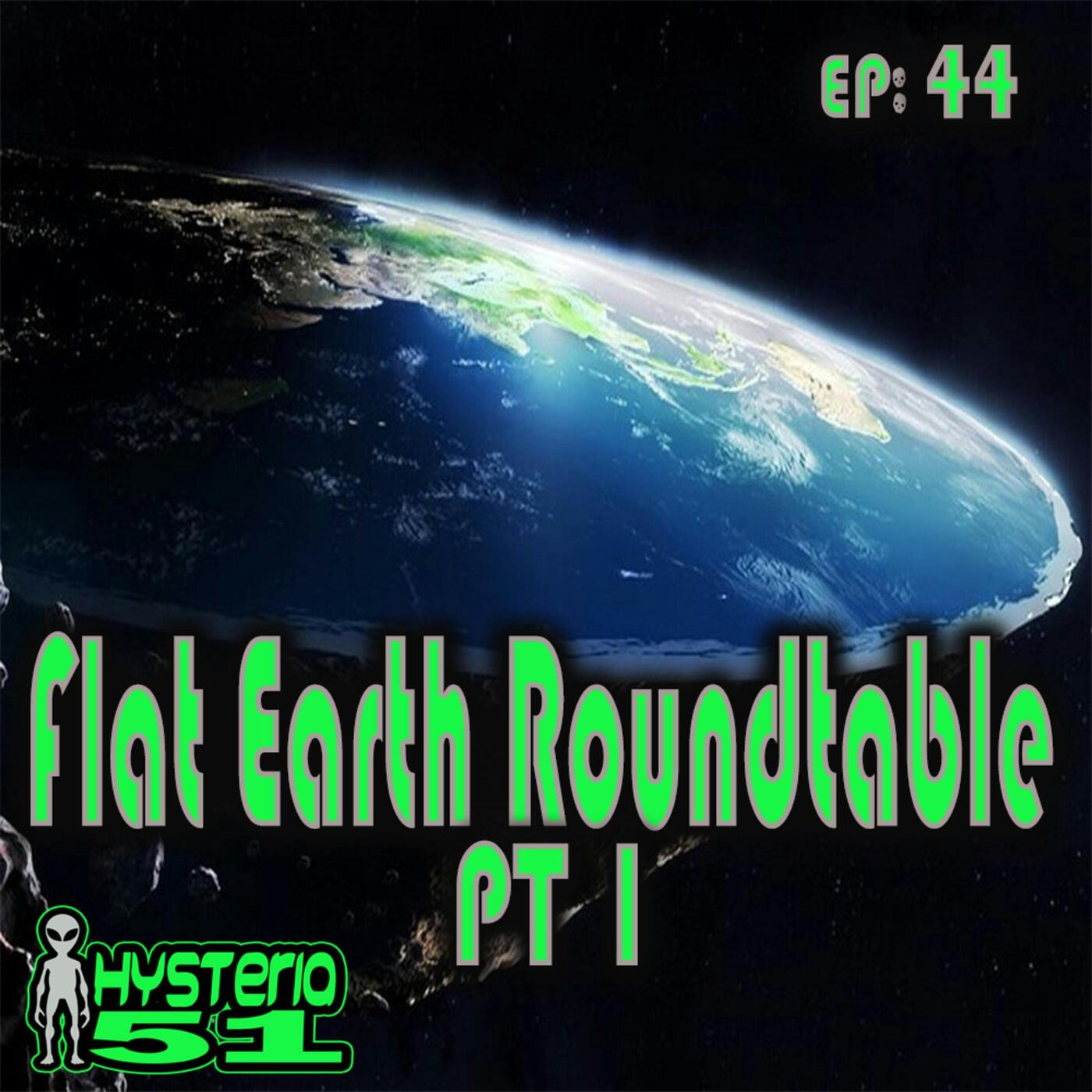 Flat Earth Roundtable pt 1 | 44 Flat Earth Roundtable pt 1 | 44