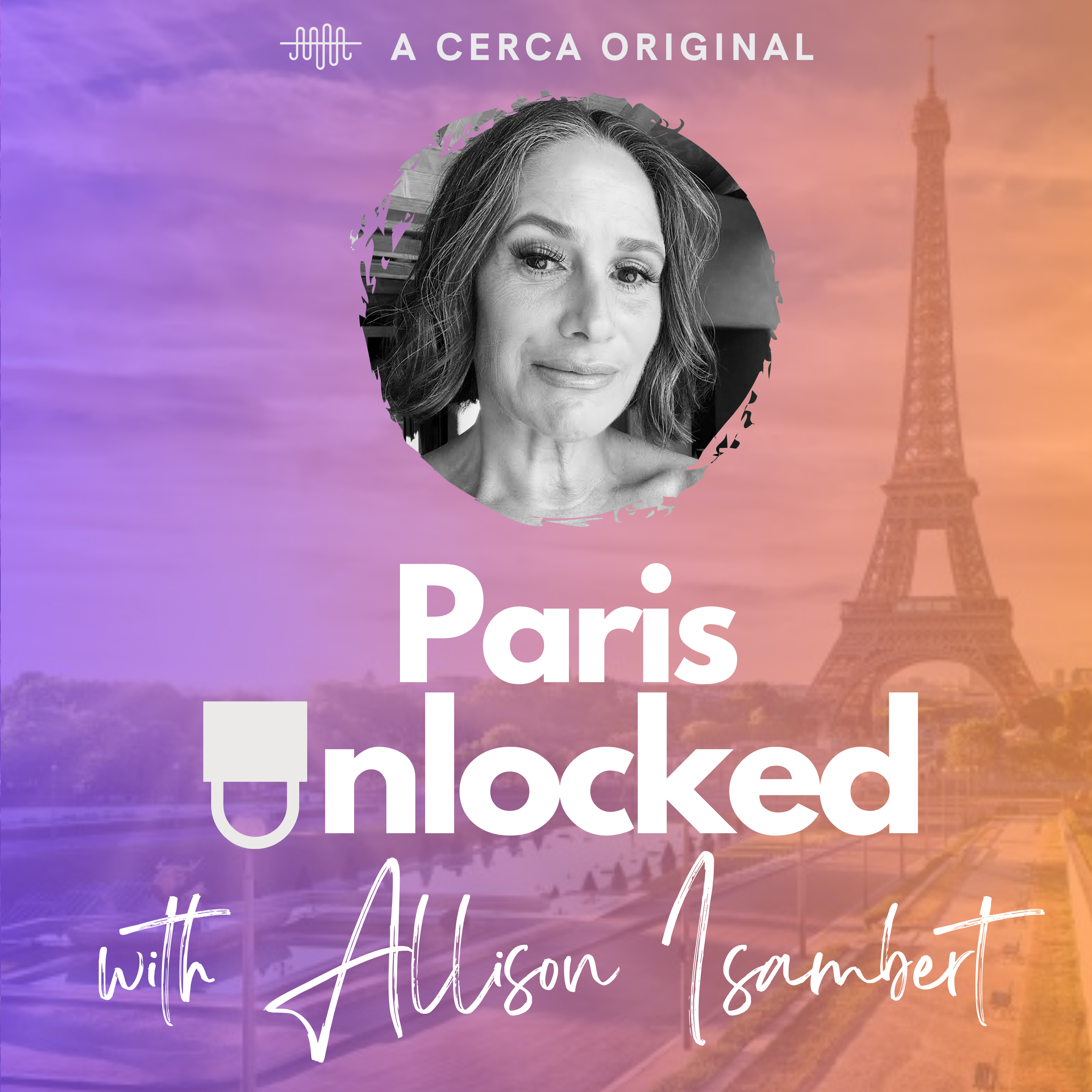 Paris Unlocked: 24 Hours in Paris with Allison