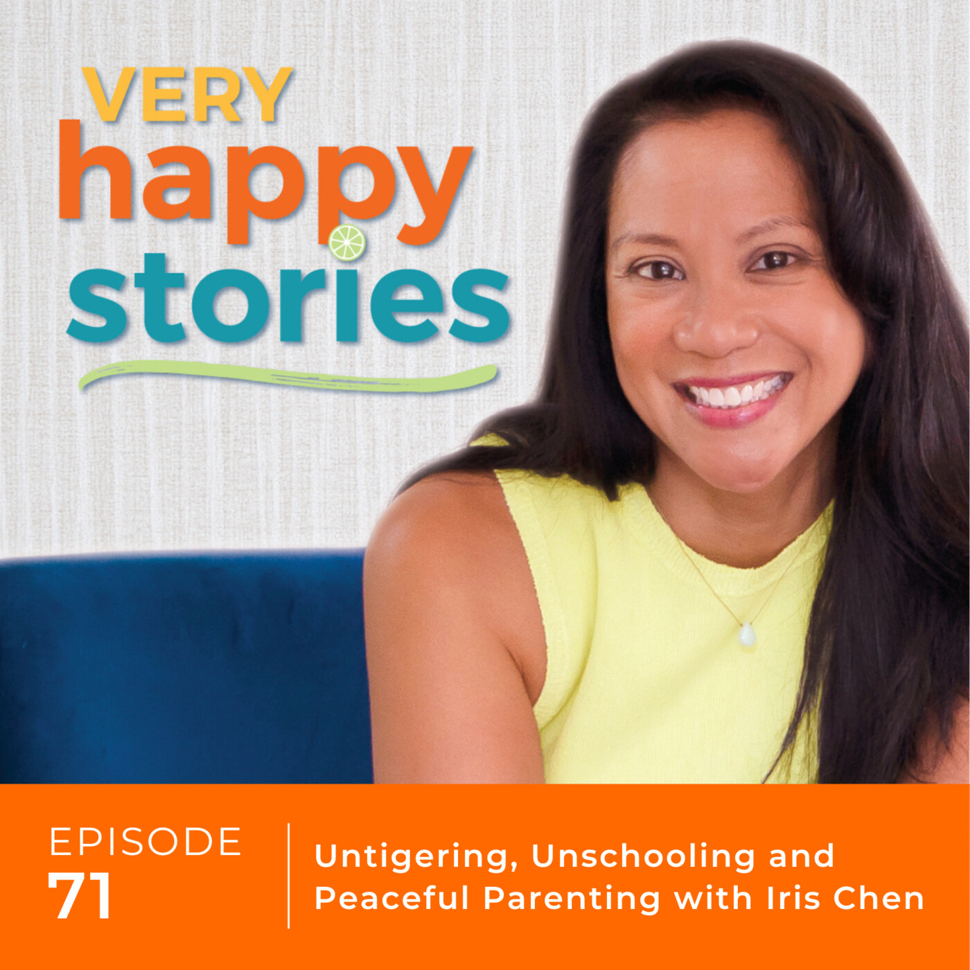 71: Untigering, Unschooling and Peaceful Parenting with Iris Chen