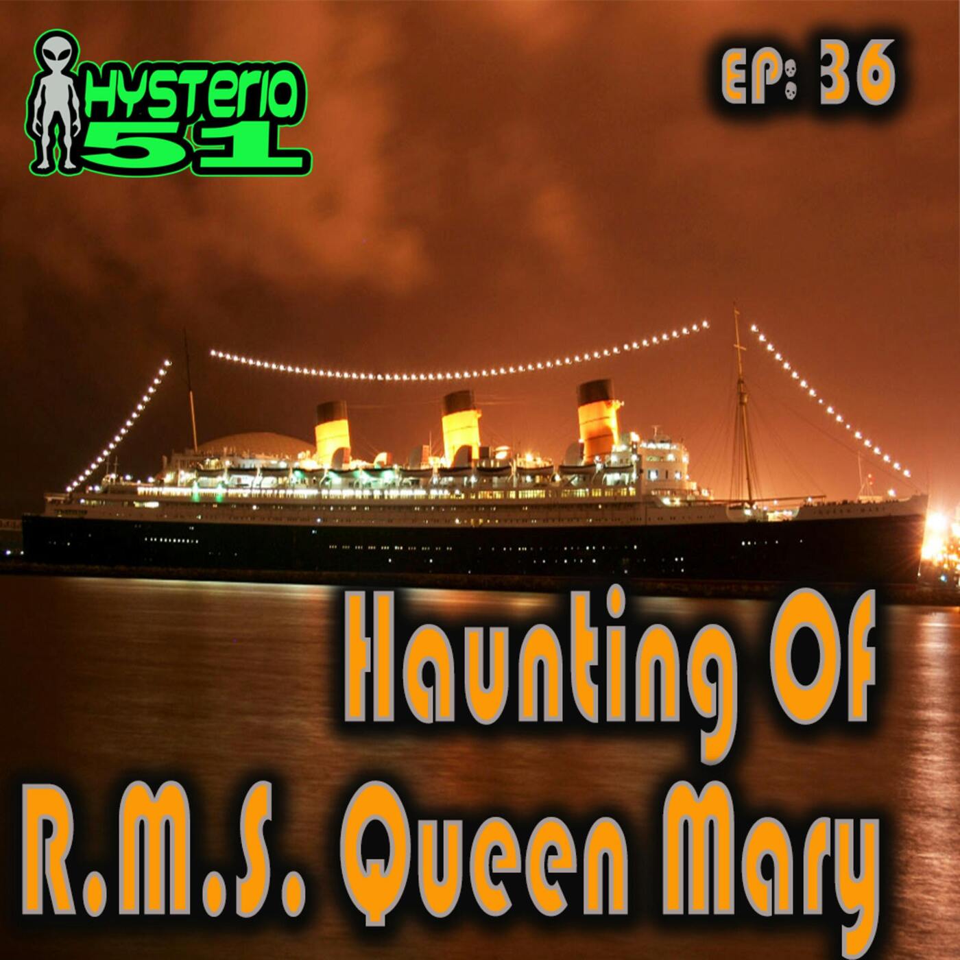 Haunting of the RMS Queen Mary | 36 Haunting of the RMS Queen Mary | 36