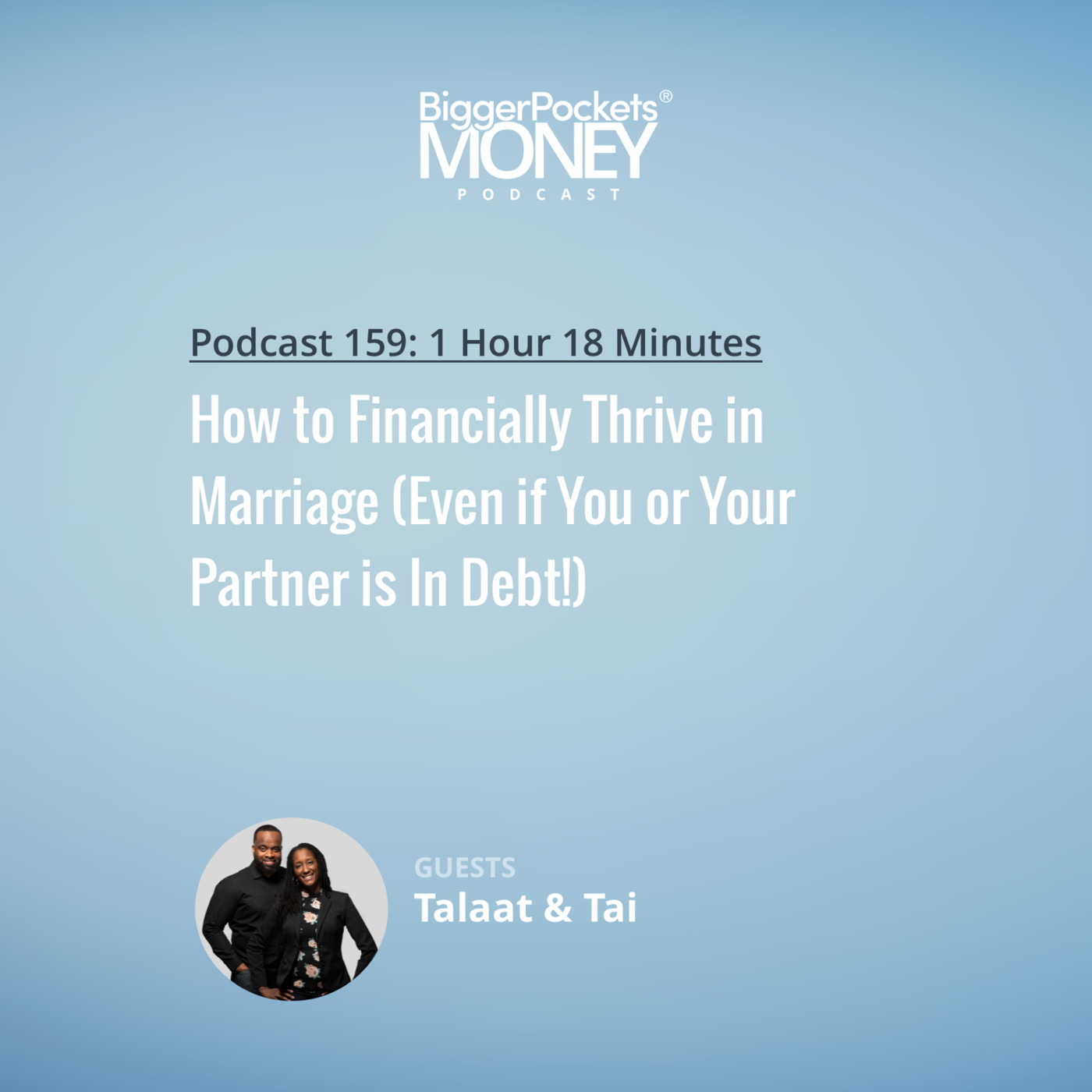 How to Financially Thrive in Marriage (Even if You or Your Partner is In Debt!) with Talaat and Tai from His and Her Money