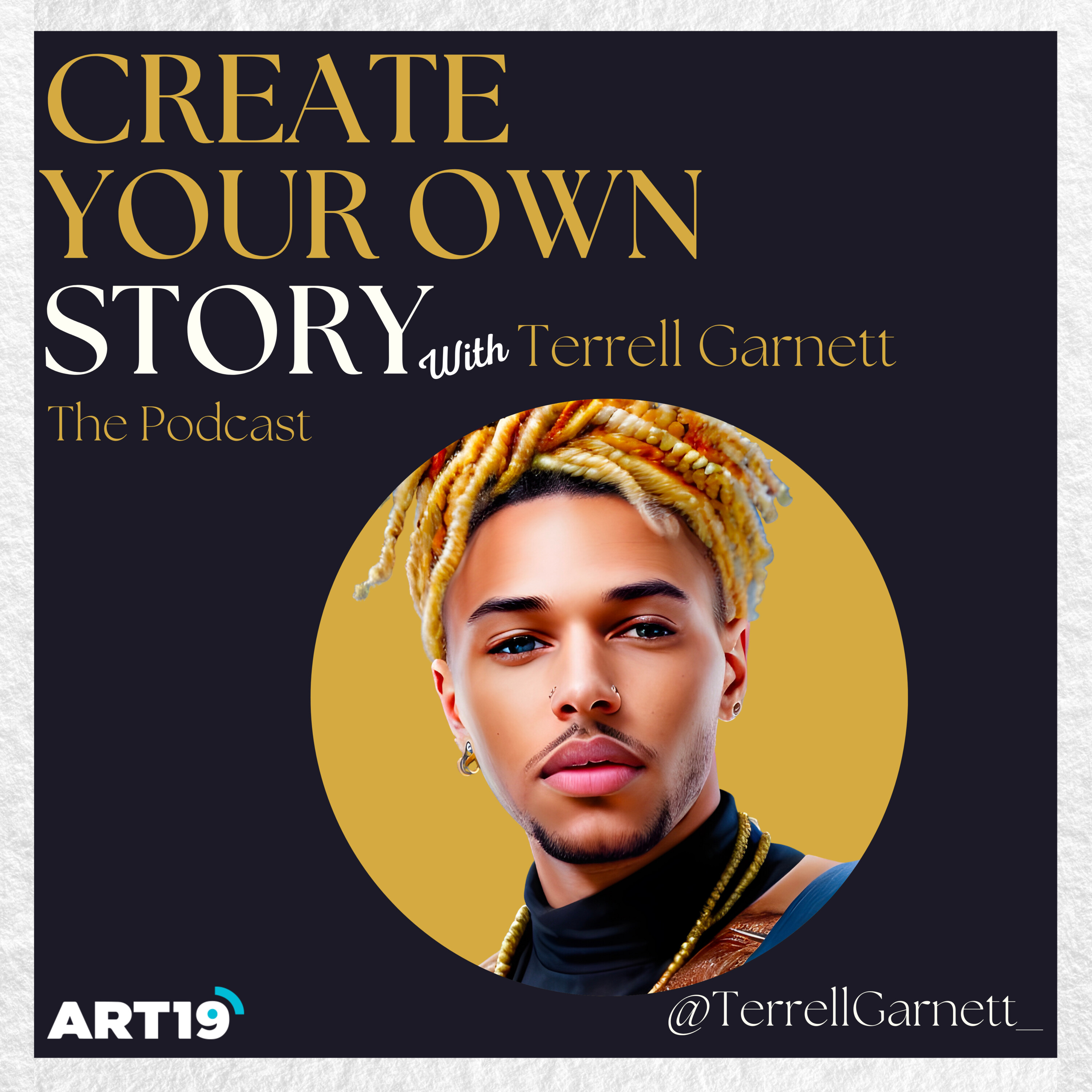 Create Your Own Story with Terayle Garnett