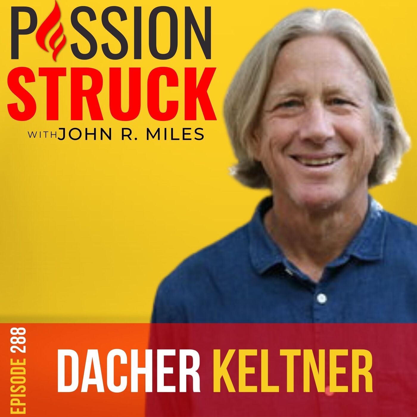 Passion Struck with John R. Miles