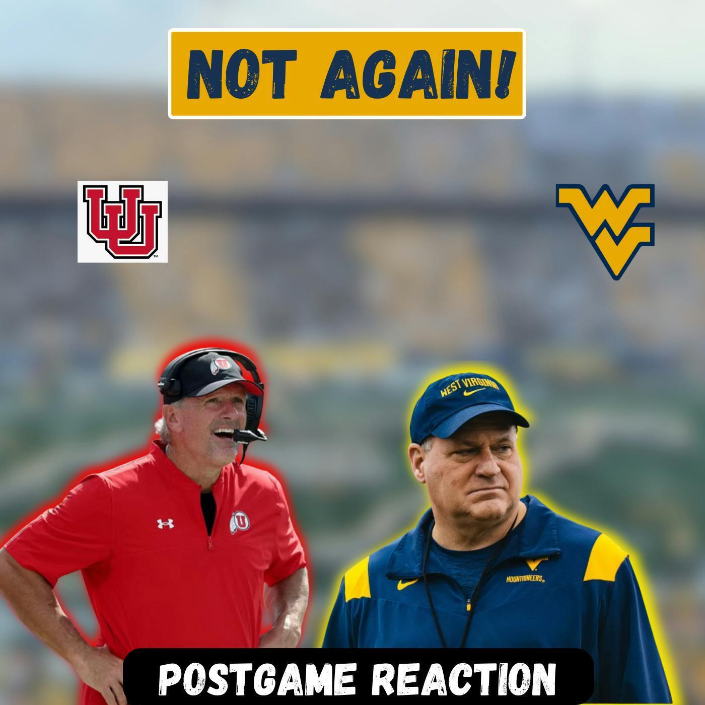 WVU Gets BOAT RACED at Home by Utah! | Postgame Reaction episode artwork