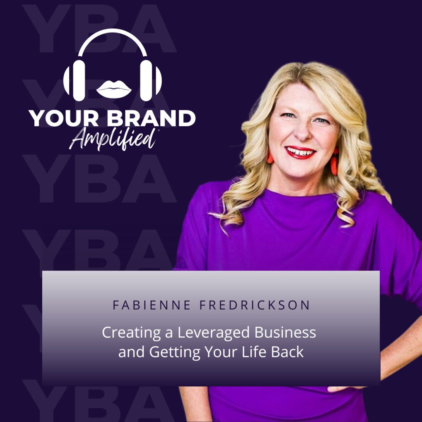 S E79: Fabienne Fredrickson: Creating a Leveraged Business and Getting Your Life Back episode artwork