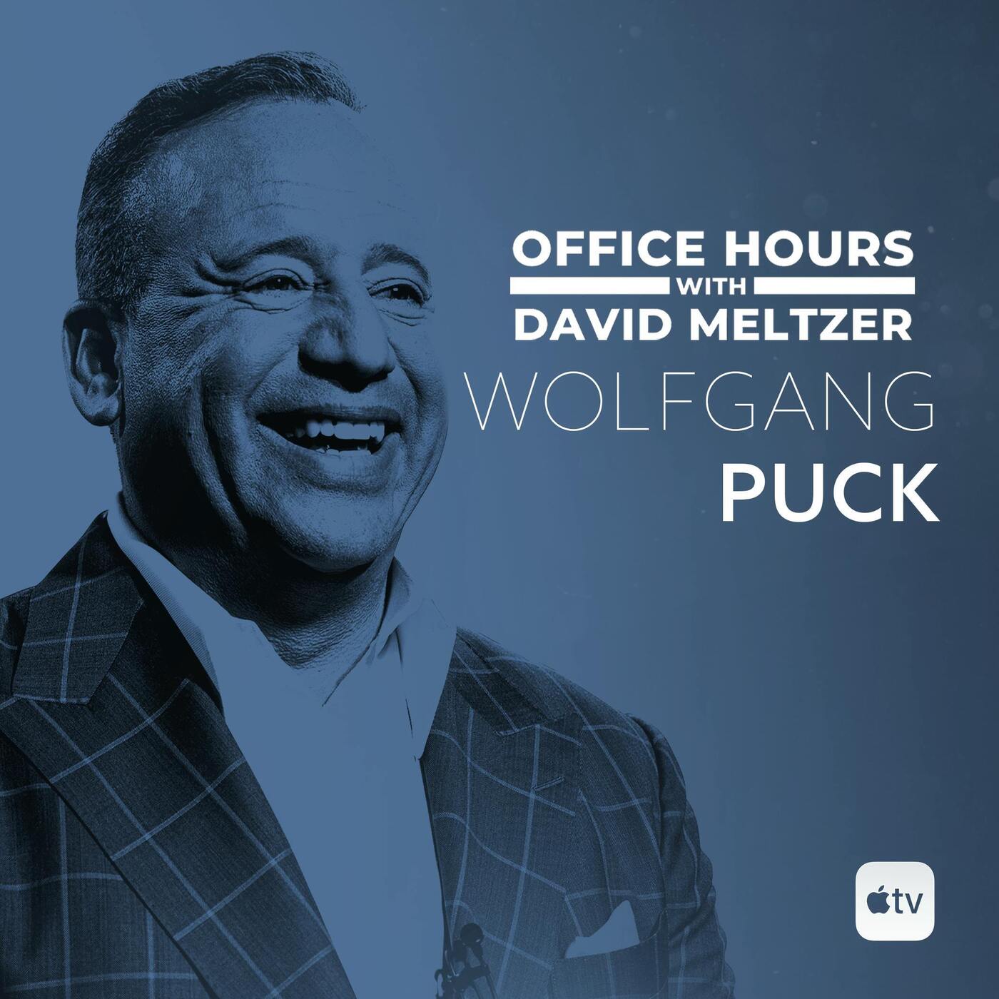 Wolfgang Puck, Legendary Chef  & Restaurateur on The Recipe For Being a Good Mentor episode artwork
