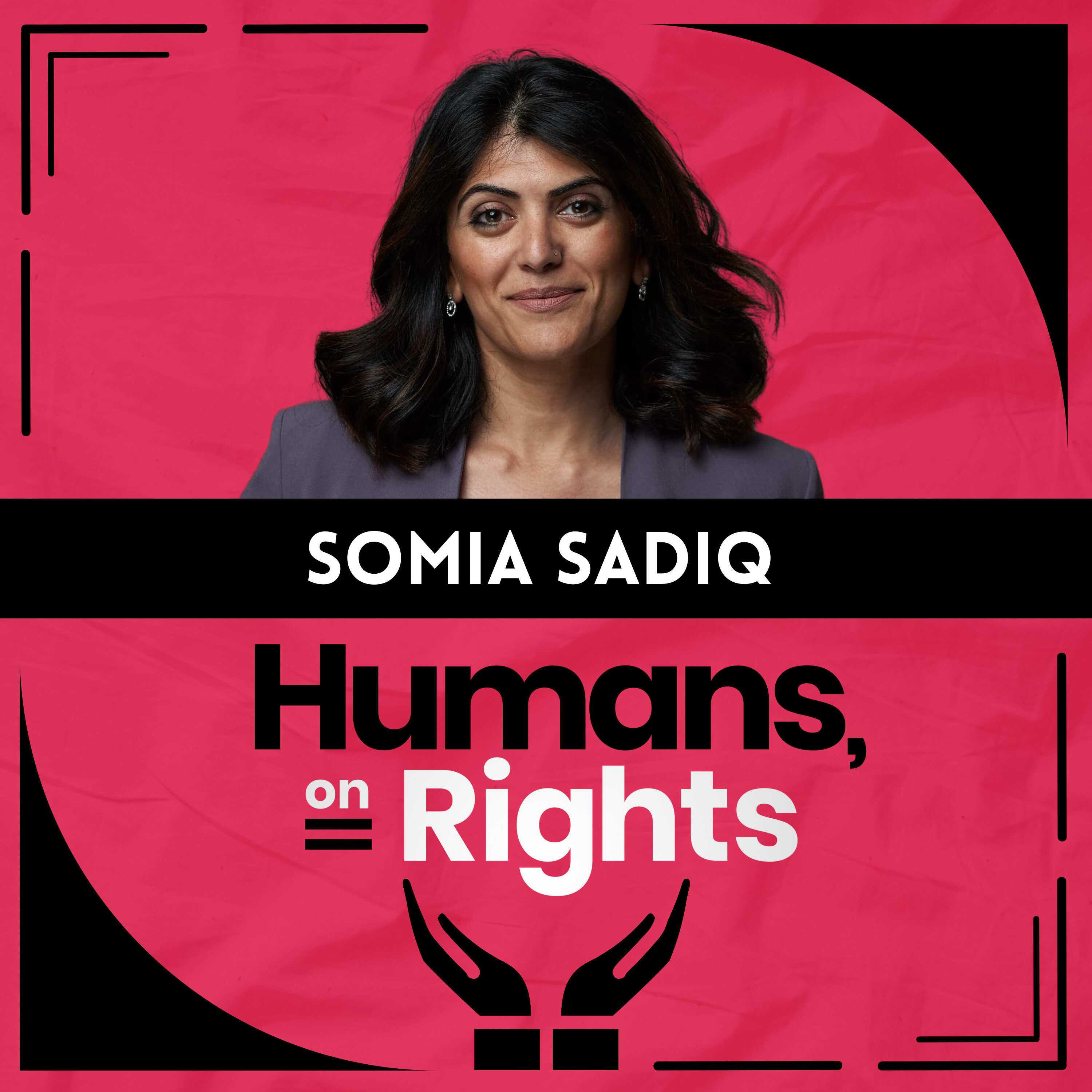 Somia Sadiq: Inclusive, Transformative Change