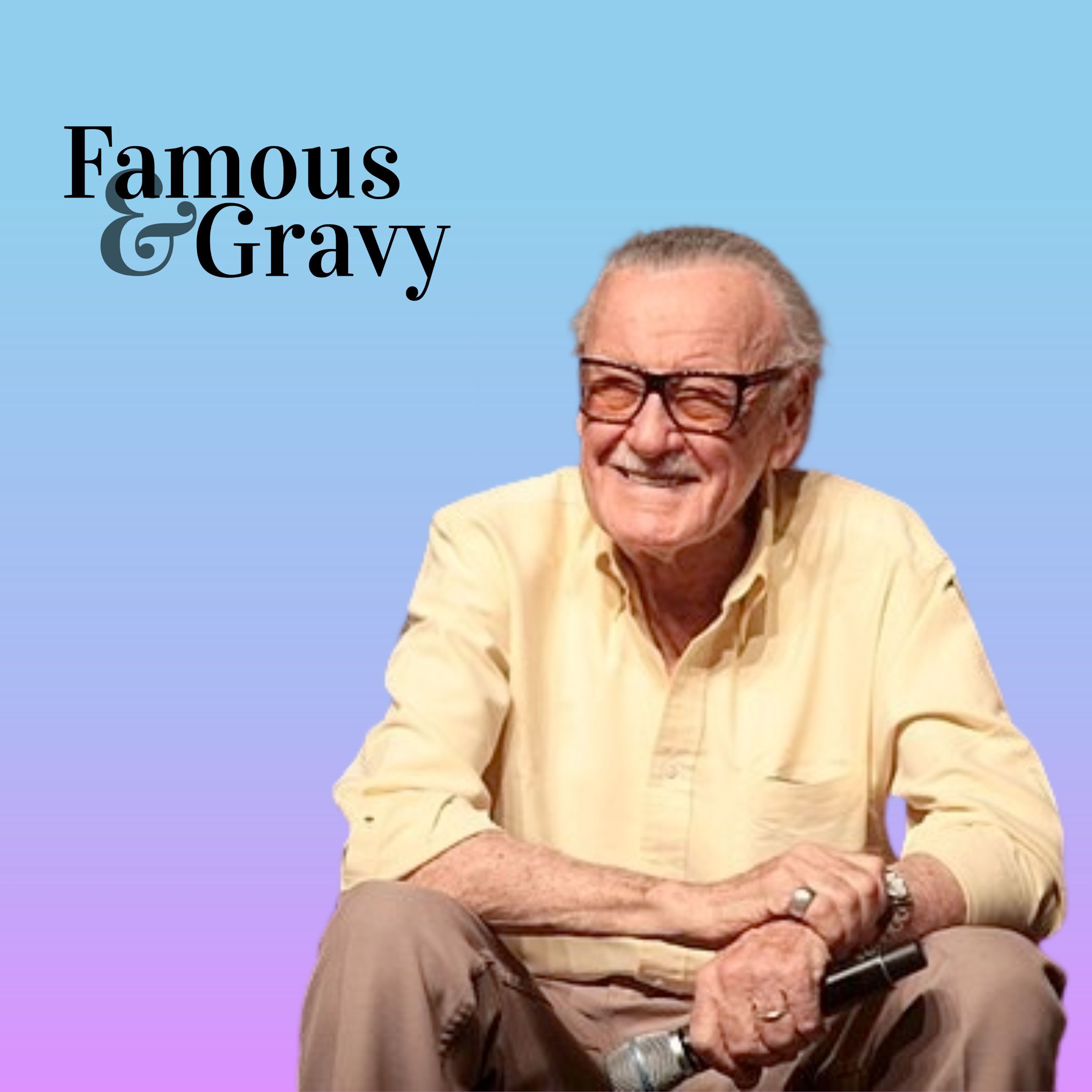 Famous and Gravy