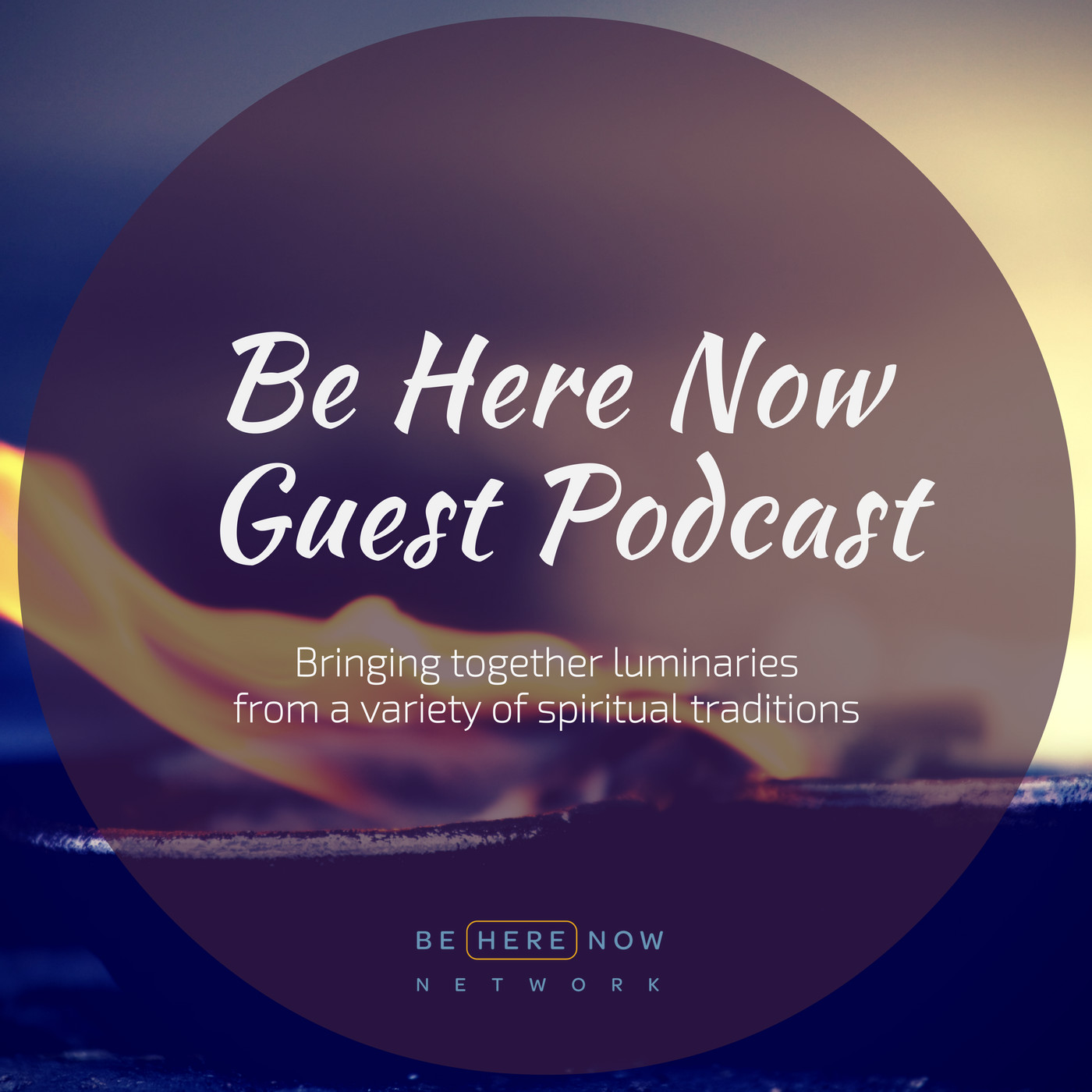 Be Here Now Network Guest Podcast