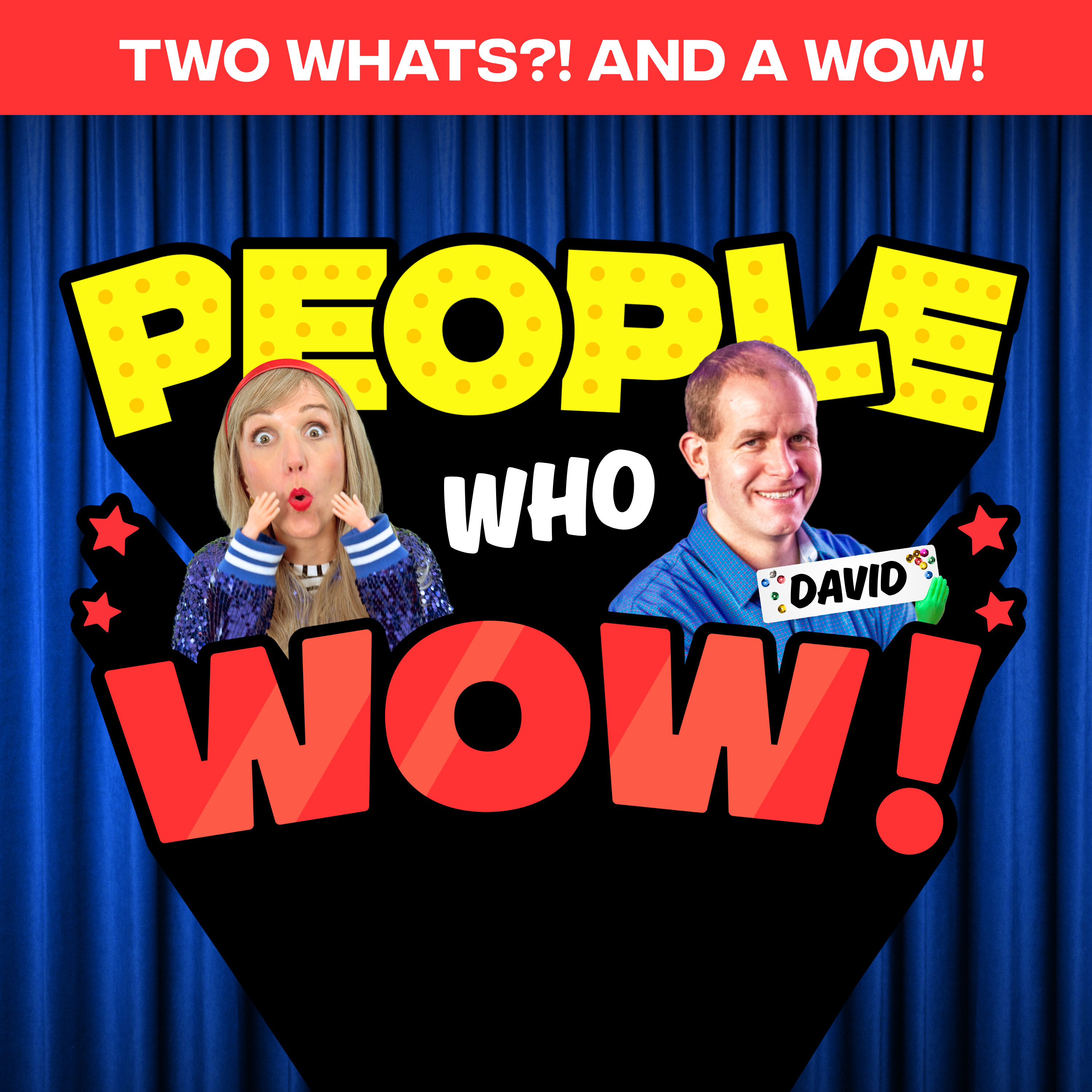 Two Whats?! And A Wow! People Who Wow Edition – Guinness World Record Holder David Rush