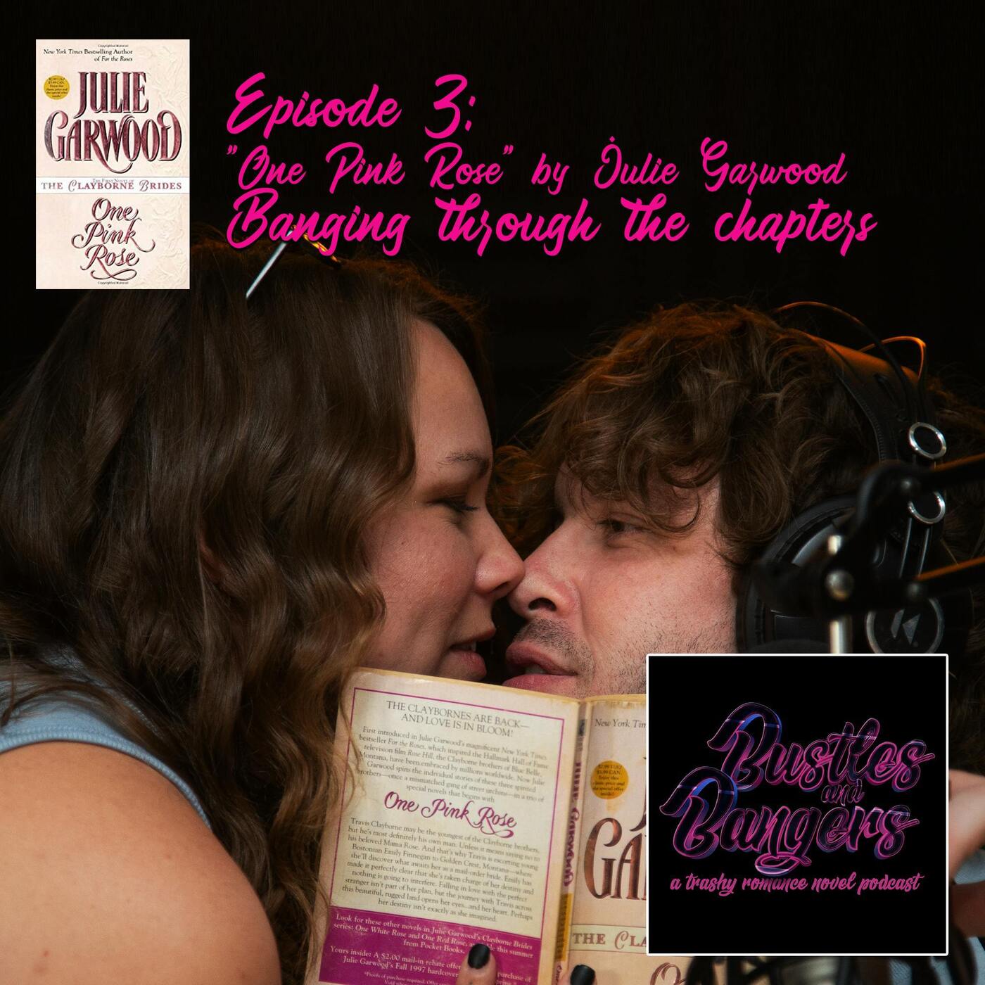 Episode 3: "One Pink Rose" by Julie Garwood - BANGING through the chapters episode artwork