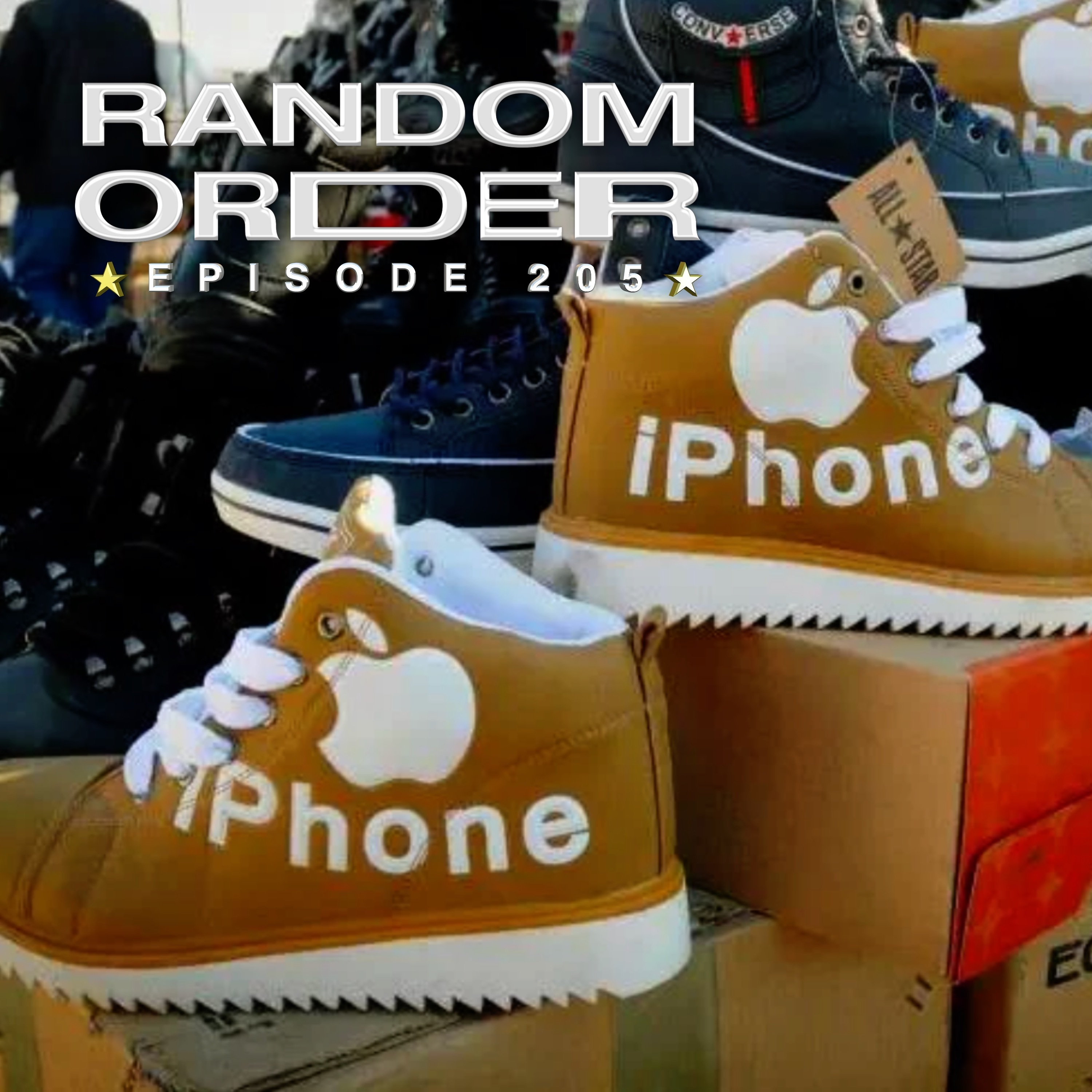 cover of episode Let Me Get Them iPhone Boots | EP 205