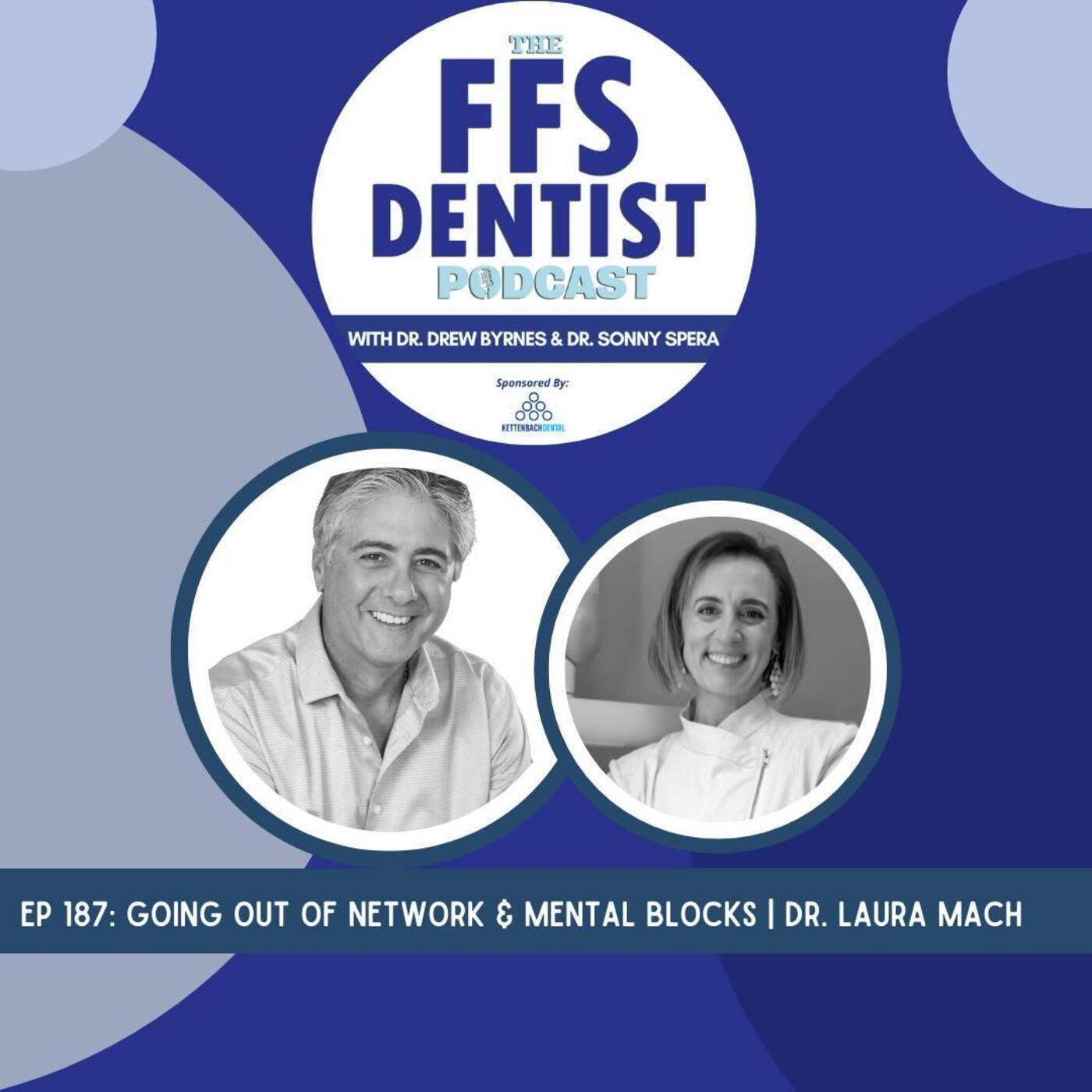 Going out of Network & the Mental Blocks Dentists face | Dr. Laura Mach episode artwork