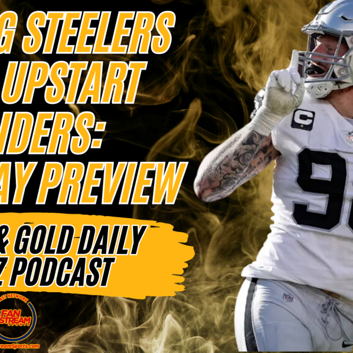#Steelers vs. #Raiders Gameday Preview | Black & Gold Daily Blitz Podcast episode artwork