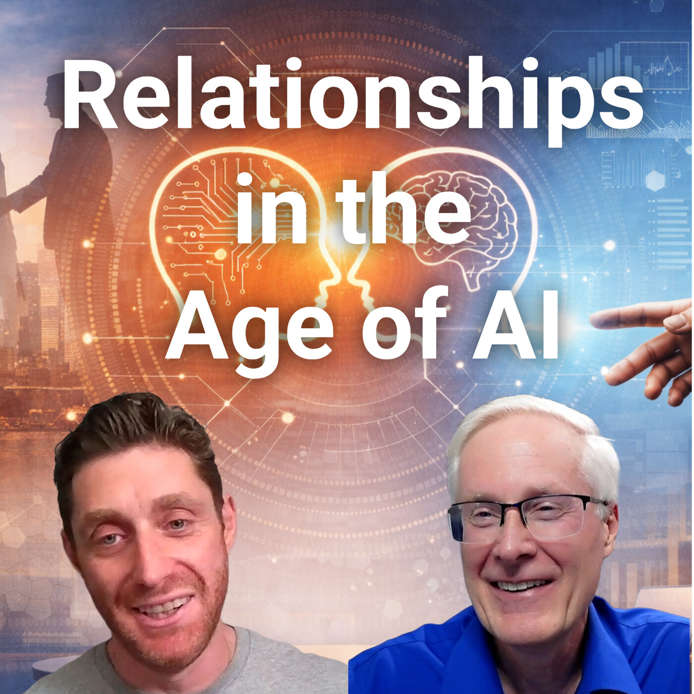 #344 The Power of Relationships in the Age of AI