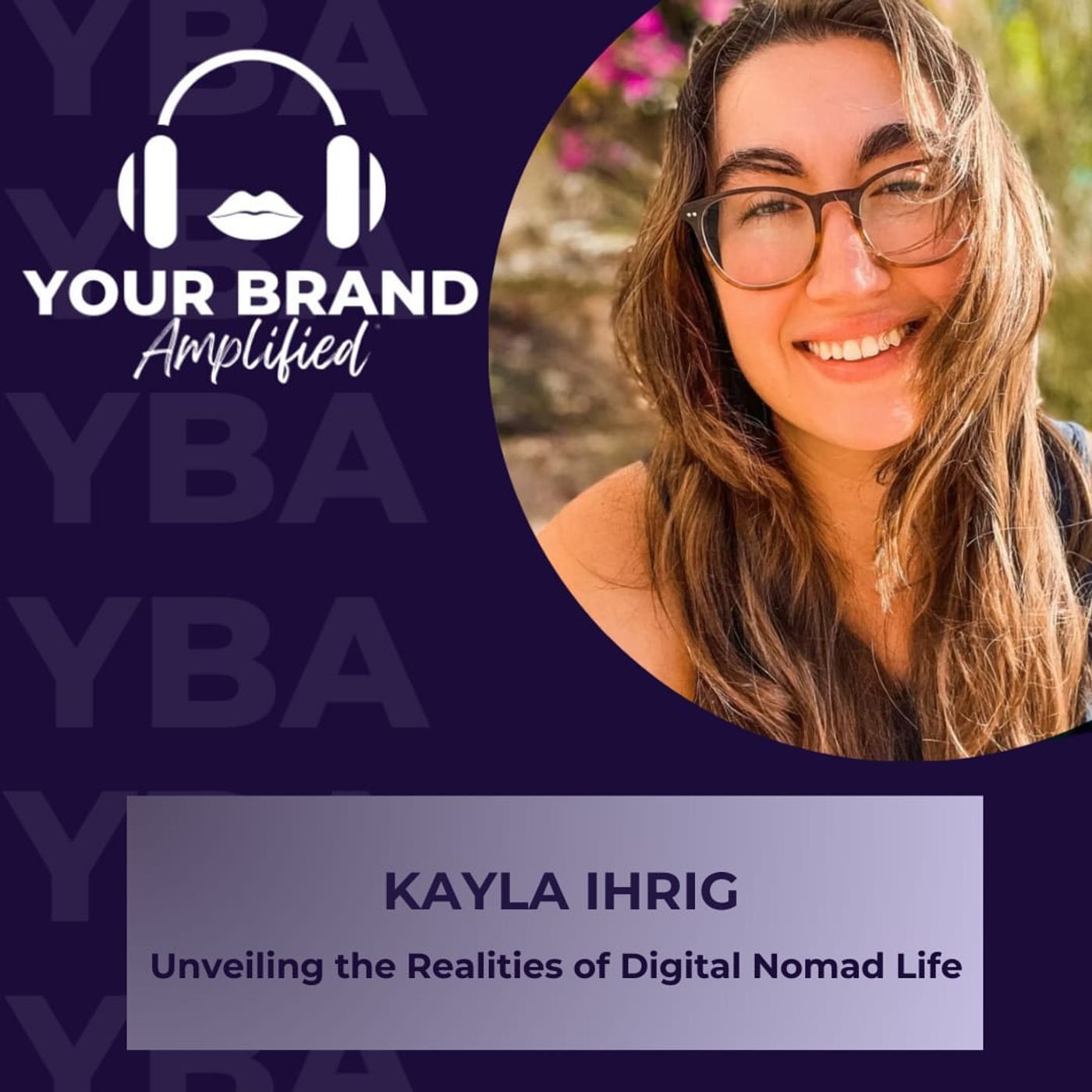 S E292: Unveiling the Realities of Digital Nomad Life with Kayla Ihrig episode artwork