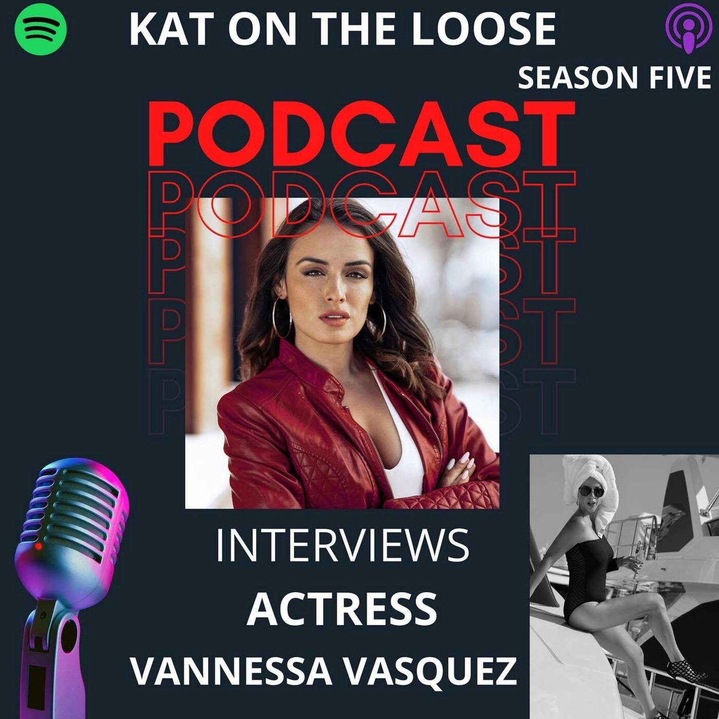 SEASON FIVE KICK OFF WITH ACTRESS VANNESSA VASQUEZ