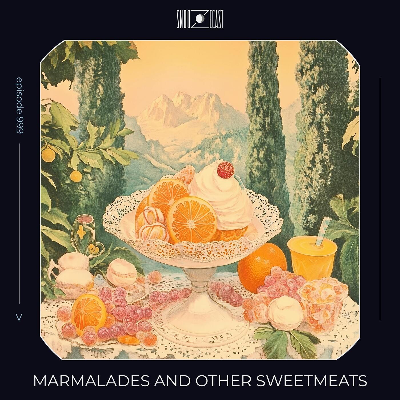 Marmalades and Other Sweetmeats episode artwork