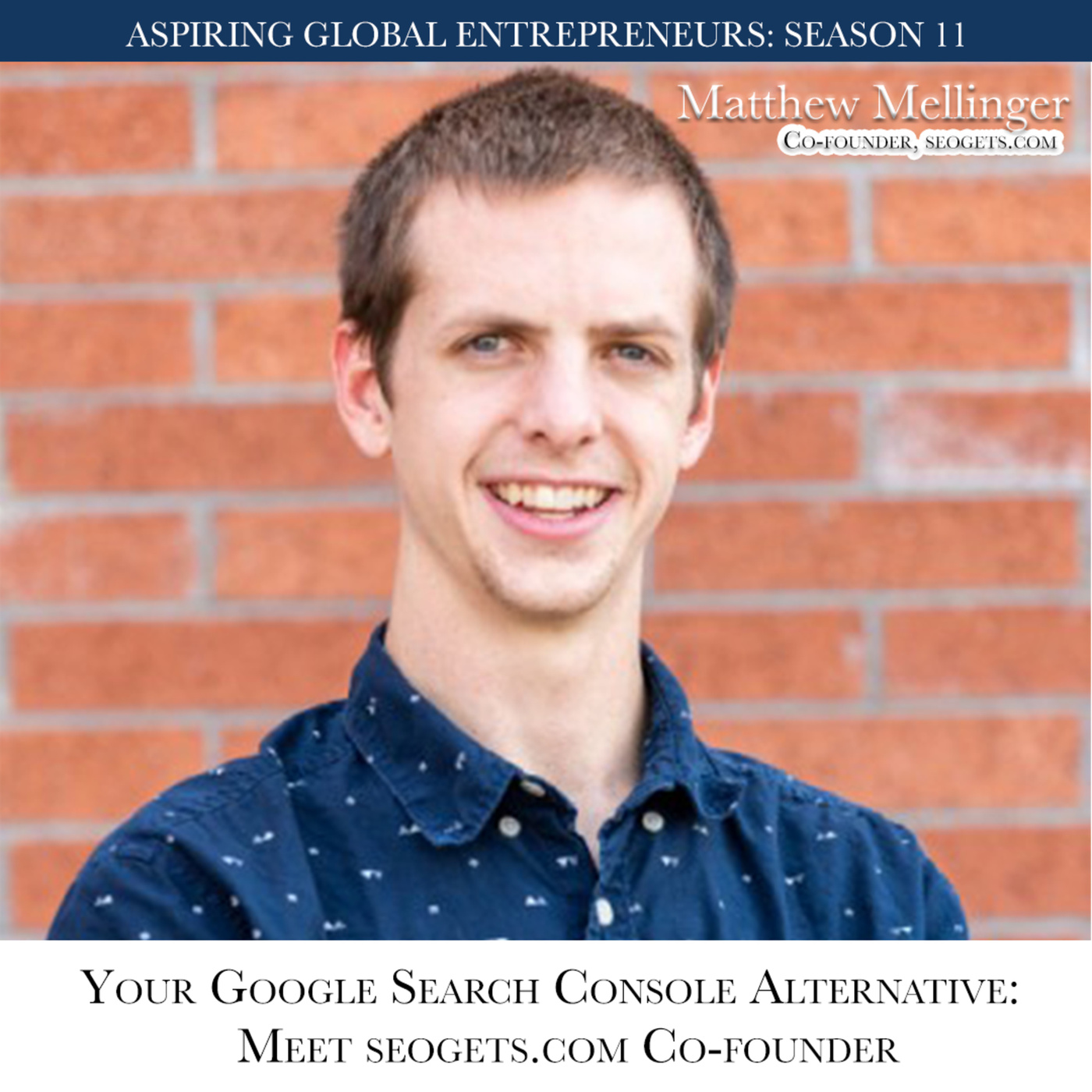 🎉 Welcome to Season 11! 🎉 Your Google Search Console (GSC) Alternative: Understand SEOGets.com from Co-Founder, Matthew Mellinger with Favour Obasi-ike