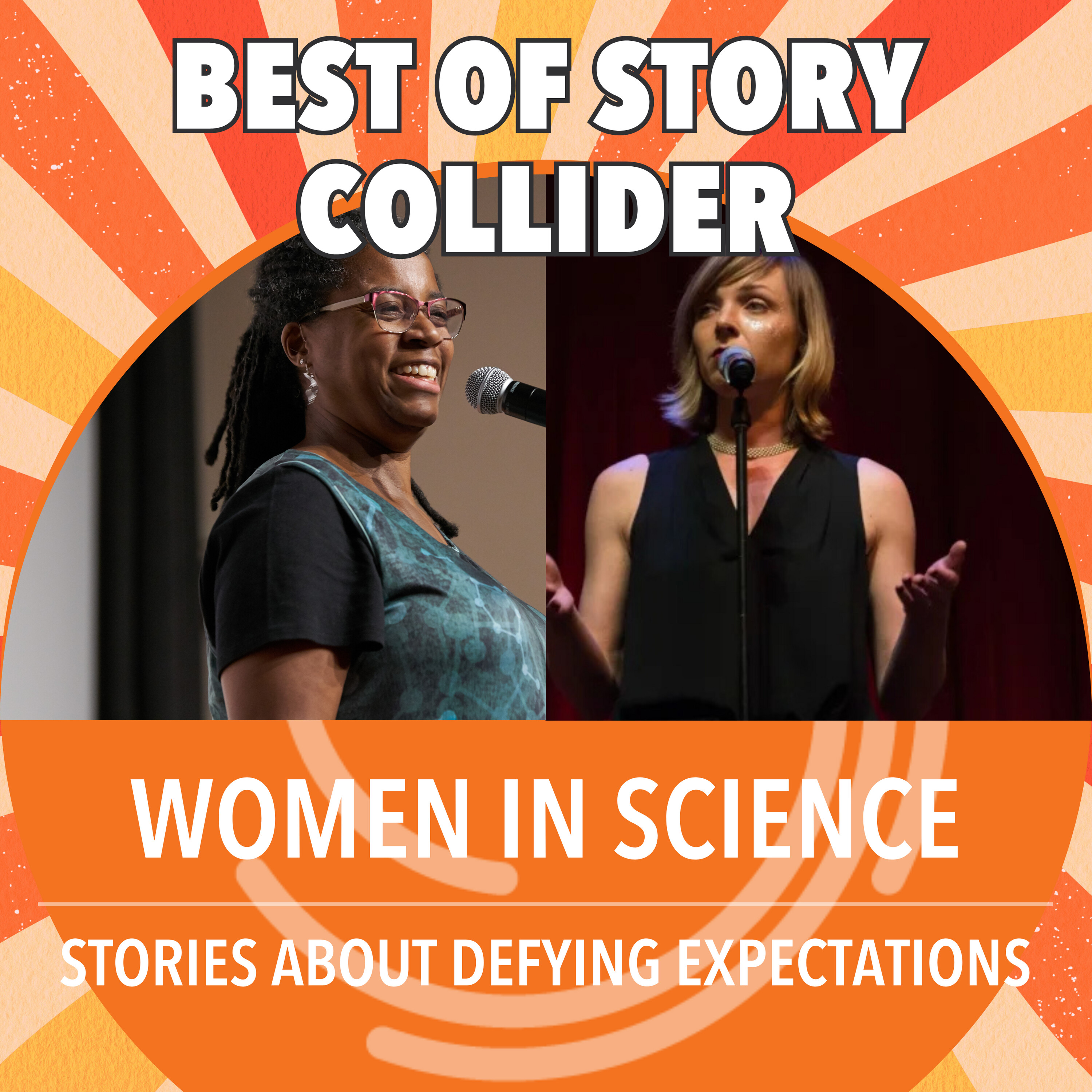 Best of Story Collider: Women in Science
