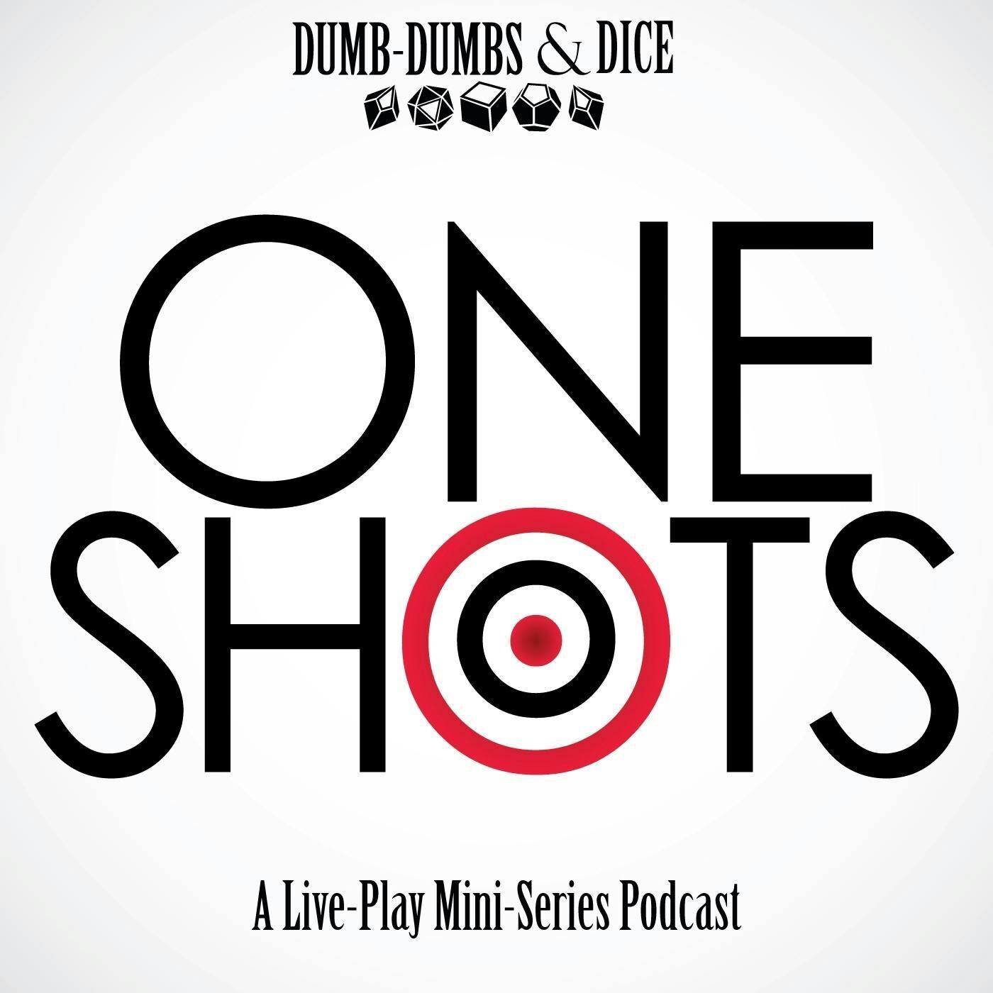 One Shots a Live-Play Mini Series Podcast podcast tile