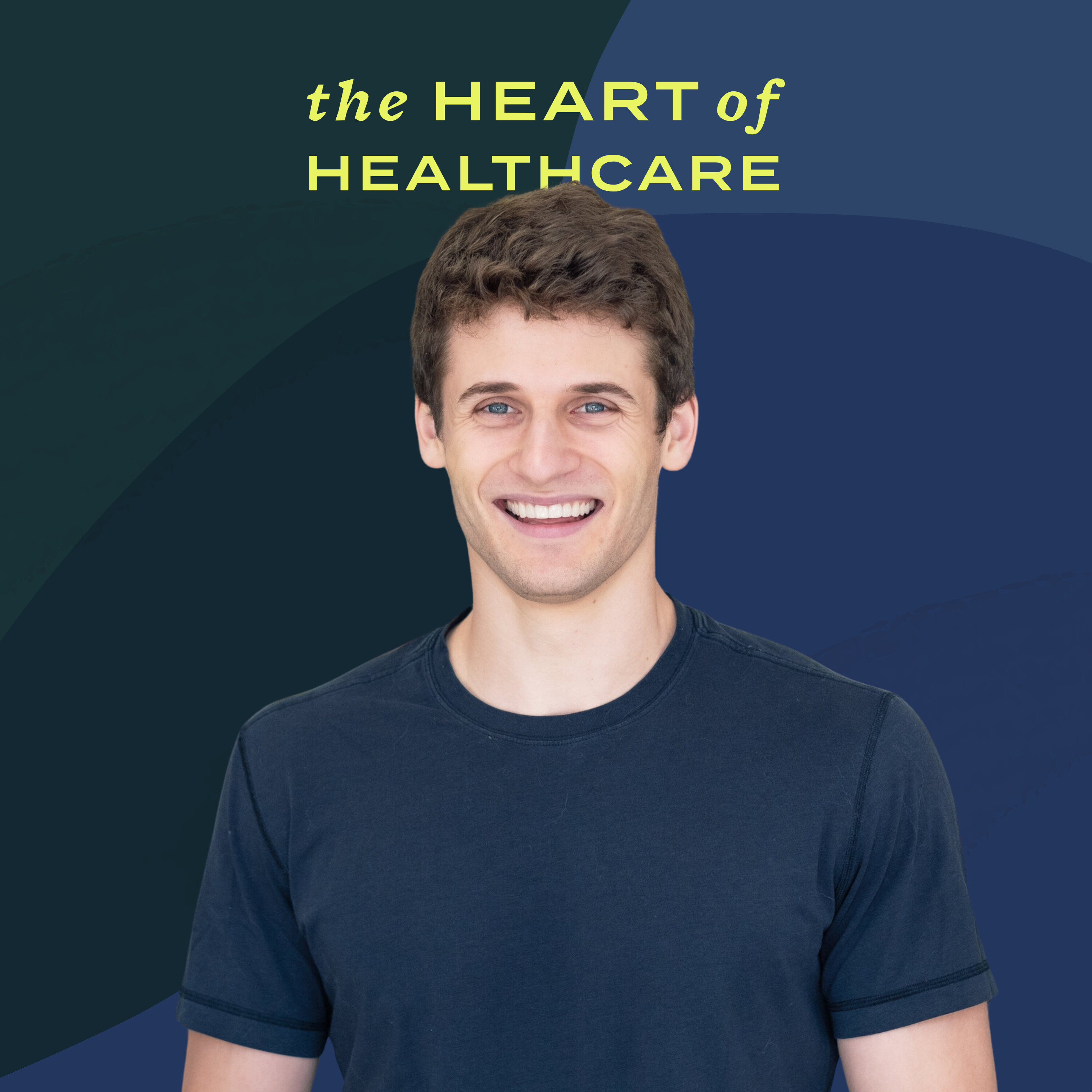 The Heart of Healthcare | A Digital Health Podcast