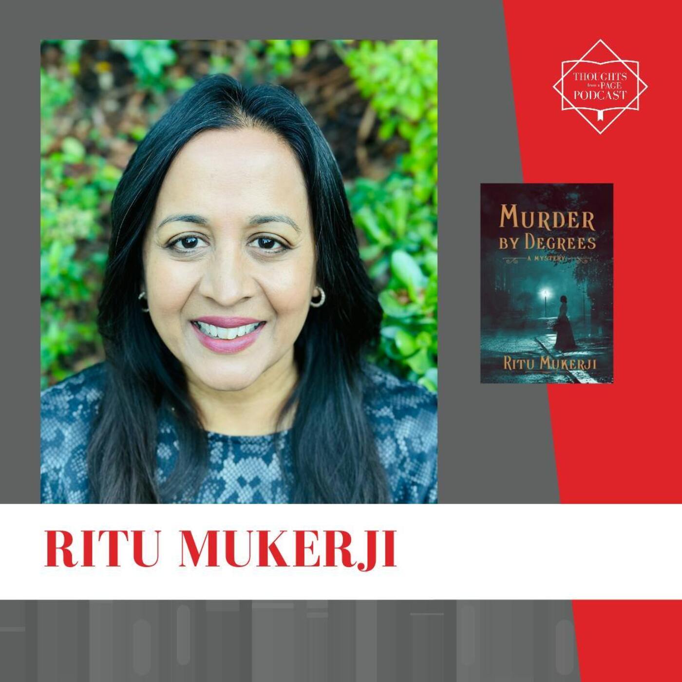 Interview with Ritu Mukerji - MURDER BY DEGREES