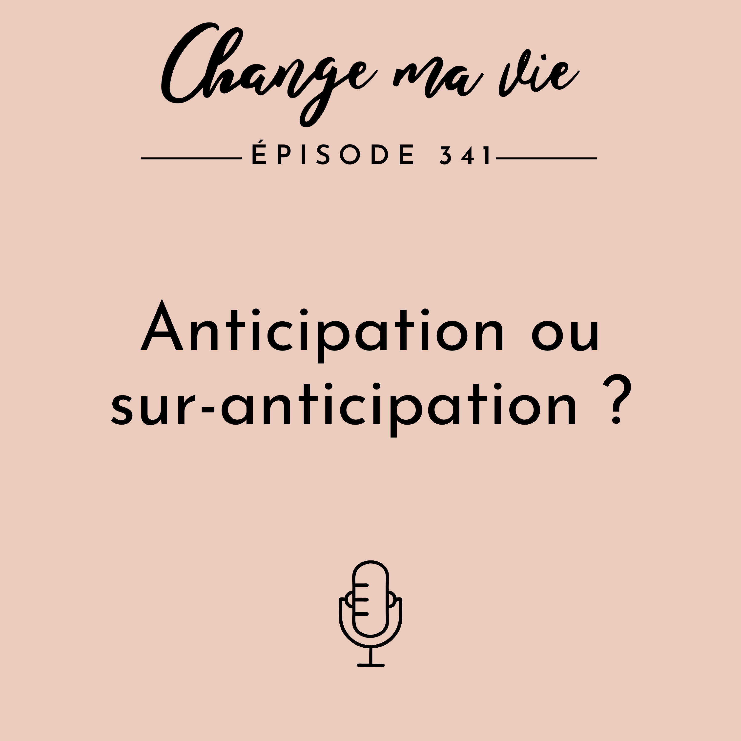 (341) Anticipation ou sur-anticipation ?