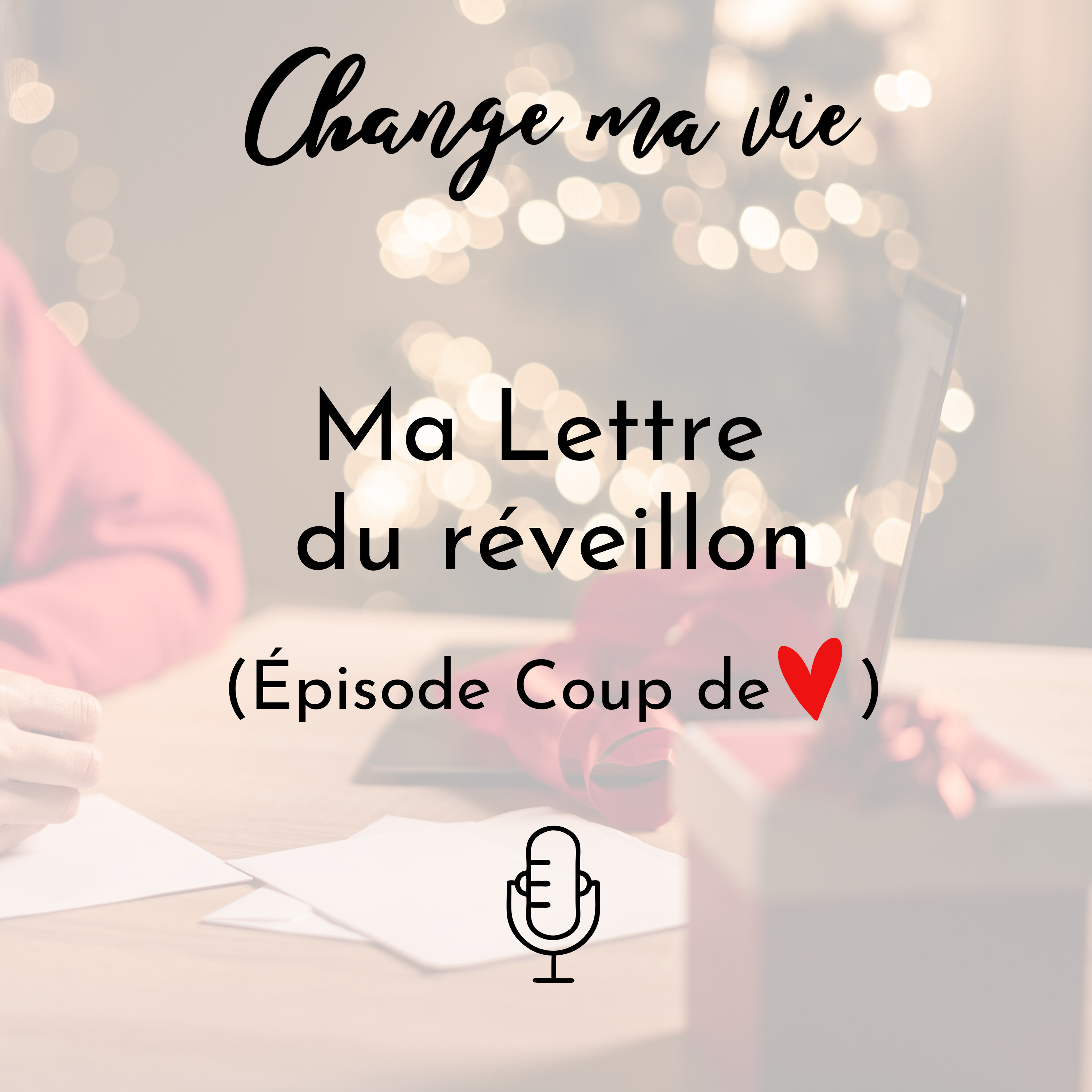 Ma Lettre du réveillon - Coup de ❤️