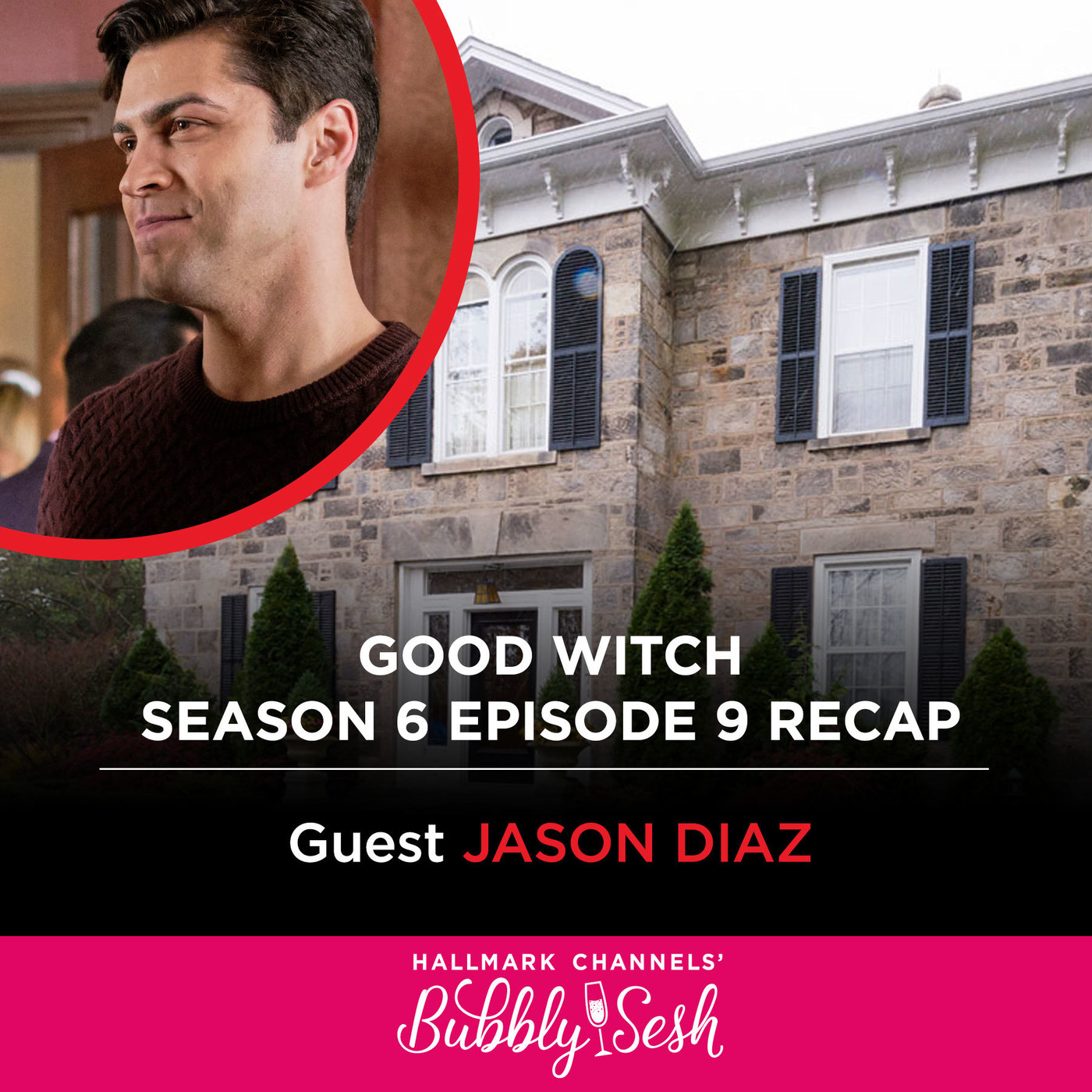 Good Witch Season 6 Episode 9 Recap with Guest Jason Diaz