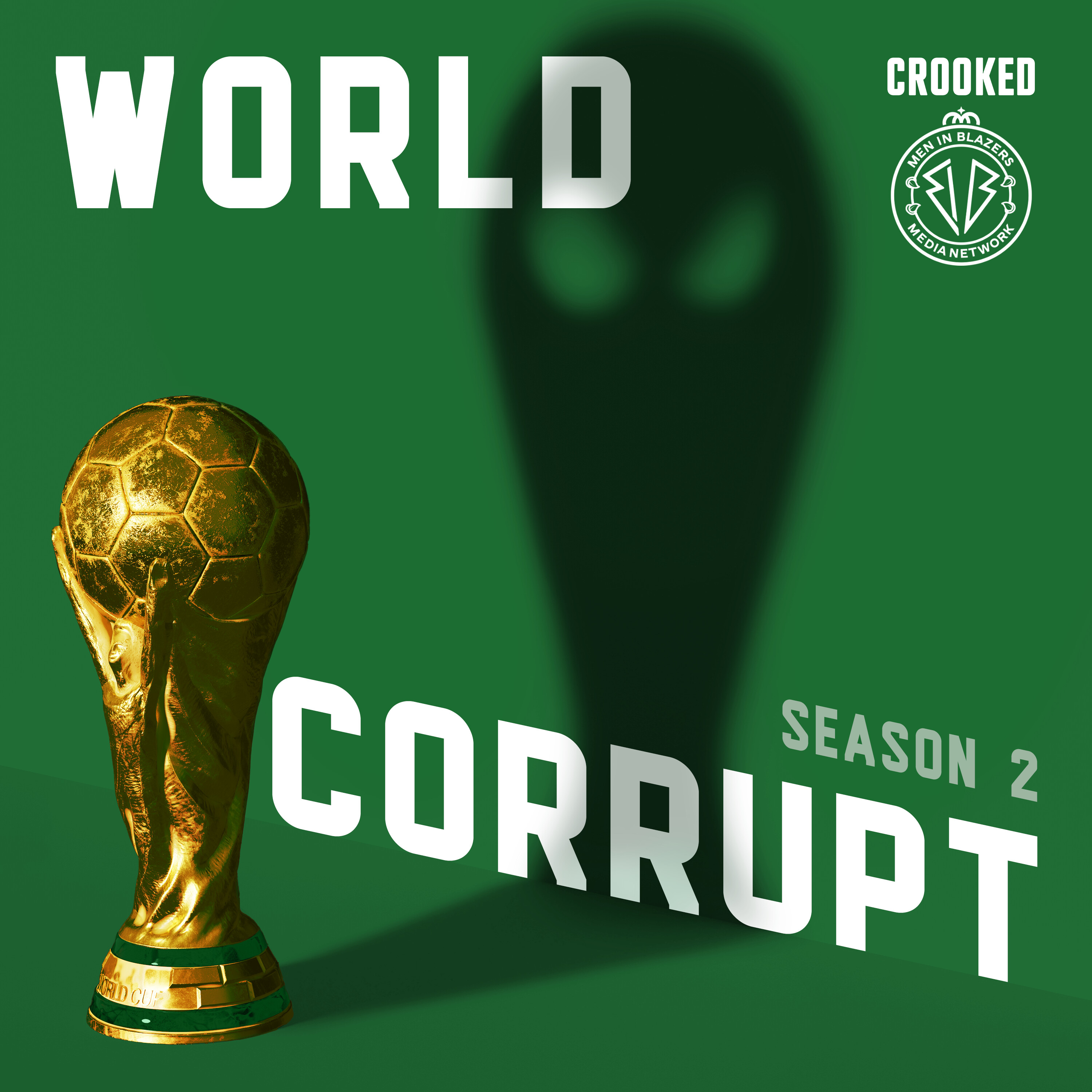 cover of episode World Corrupt: Episode 3 - Saudi Arabia: The New Home of Global Football